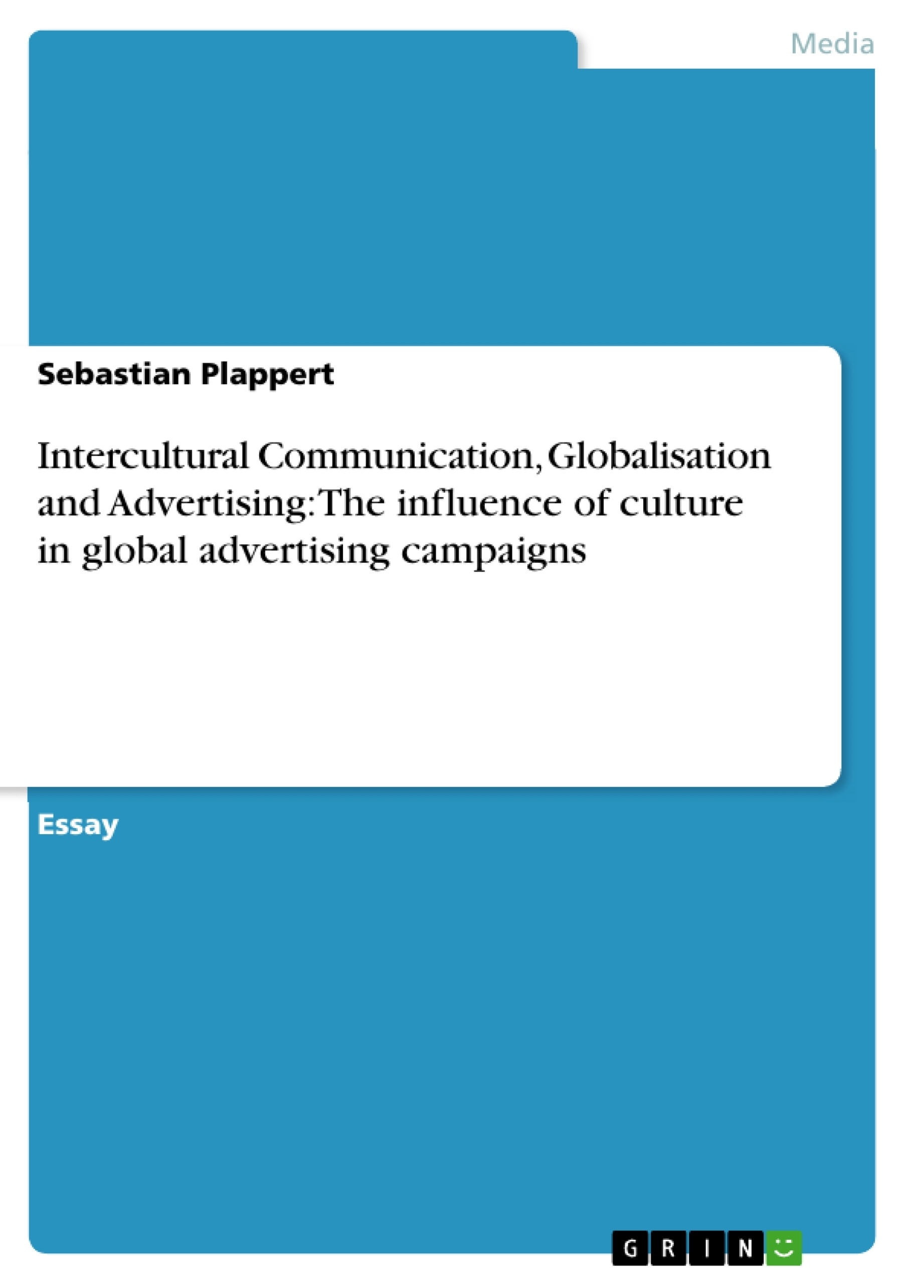 Título: Intercultural Communication, Globalisation and Advertising: The influence of culture in global advertising campaigns