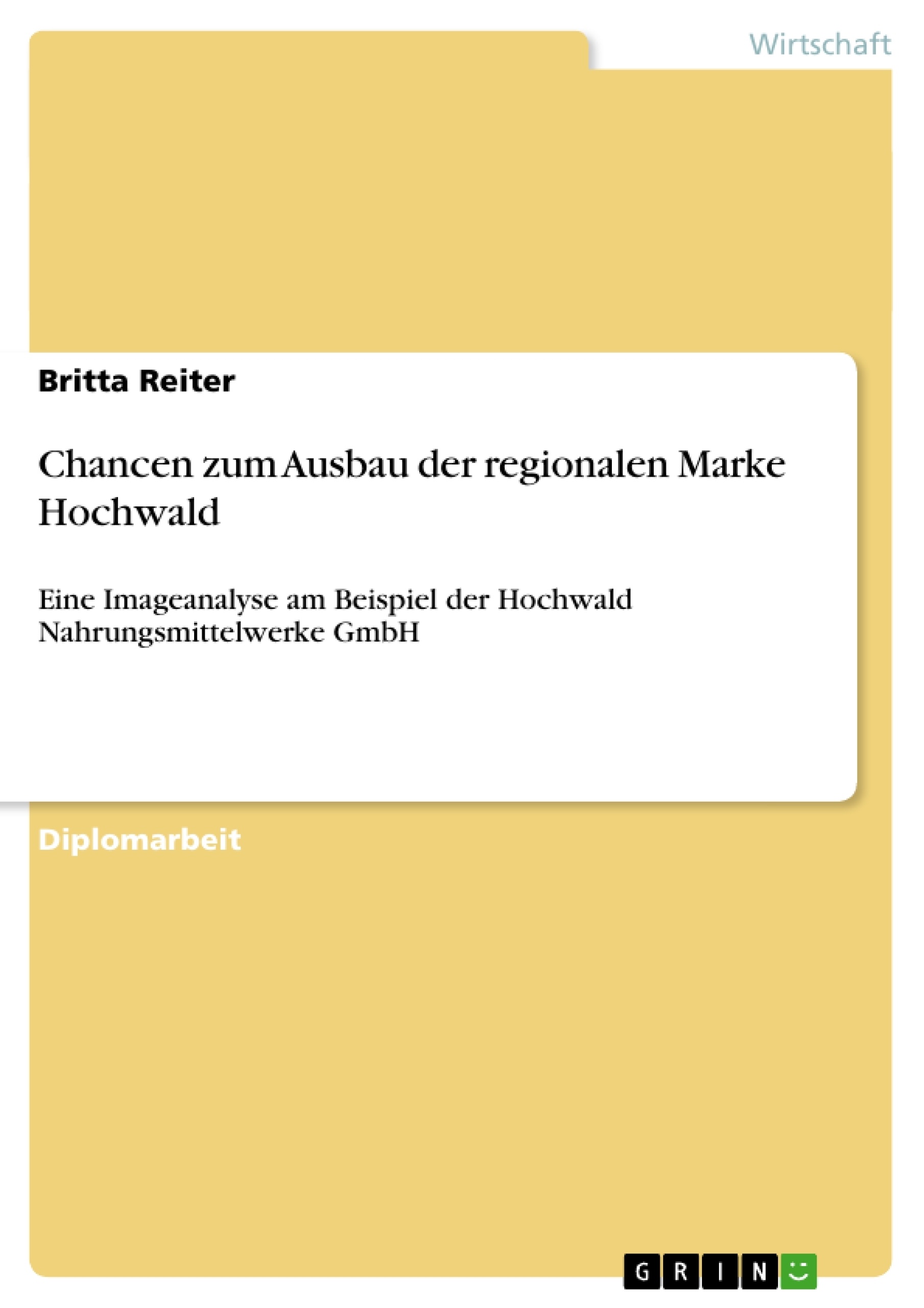 Title: Chancen zum Ausbau der regionalen Marke Hochwald