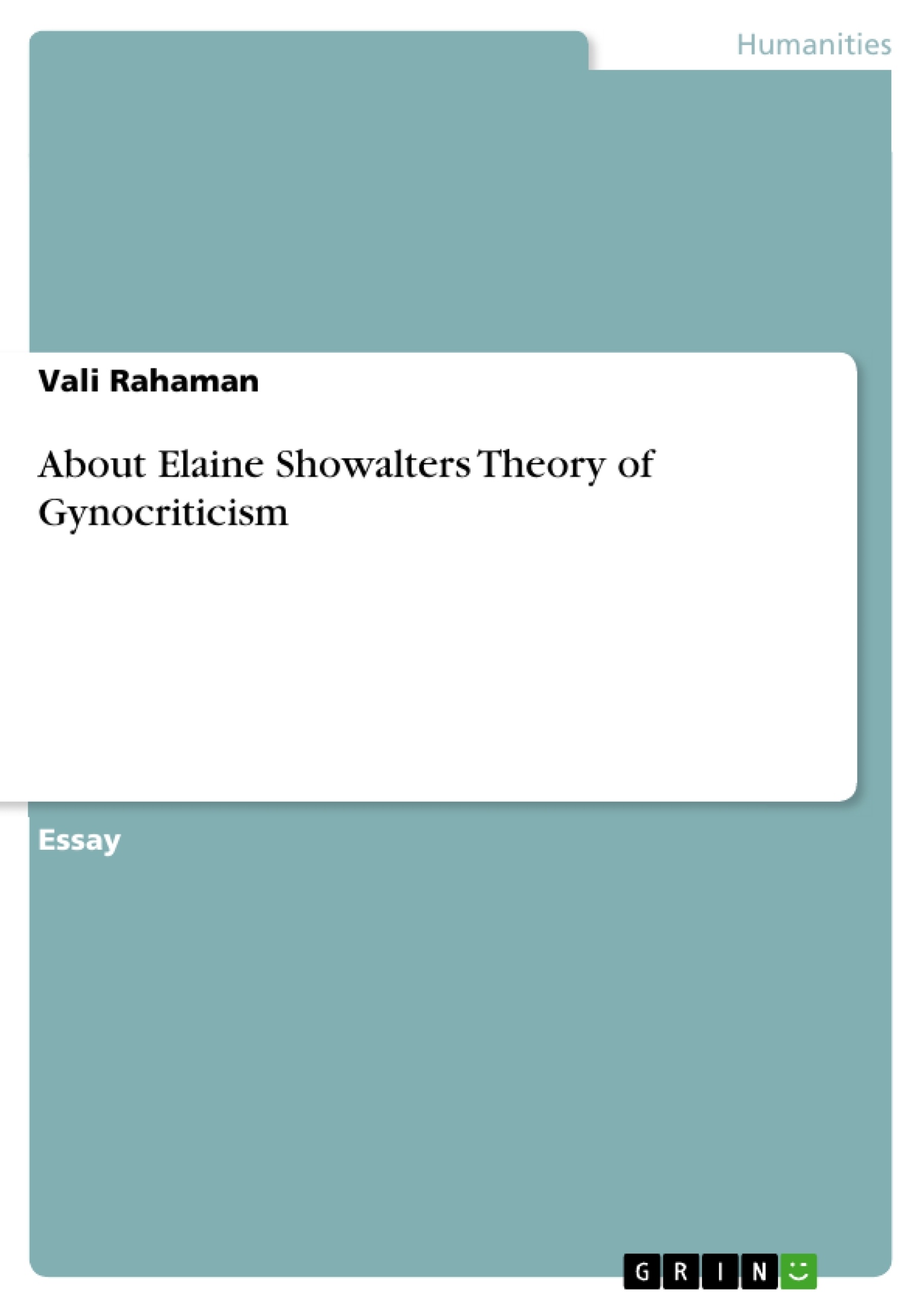 Title: About Elaine Showalters Theory of Gynocriticism