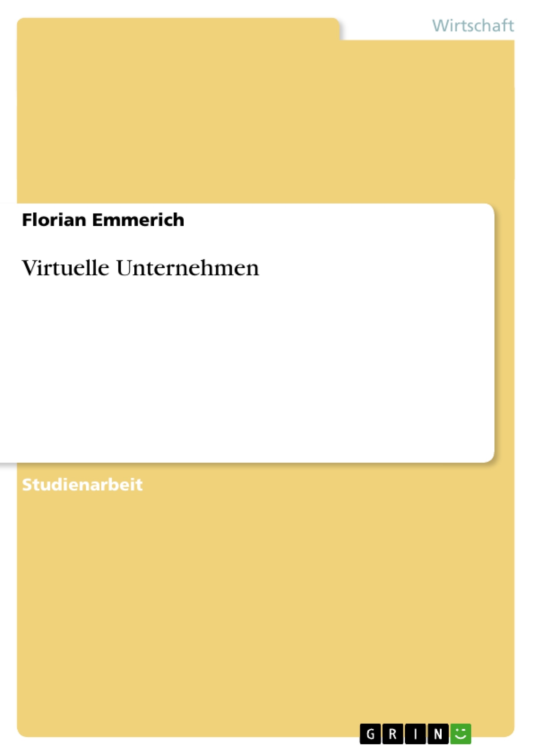 Titre: Virtuelle Unternehmen