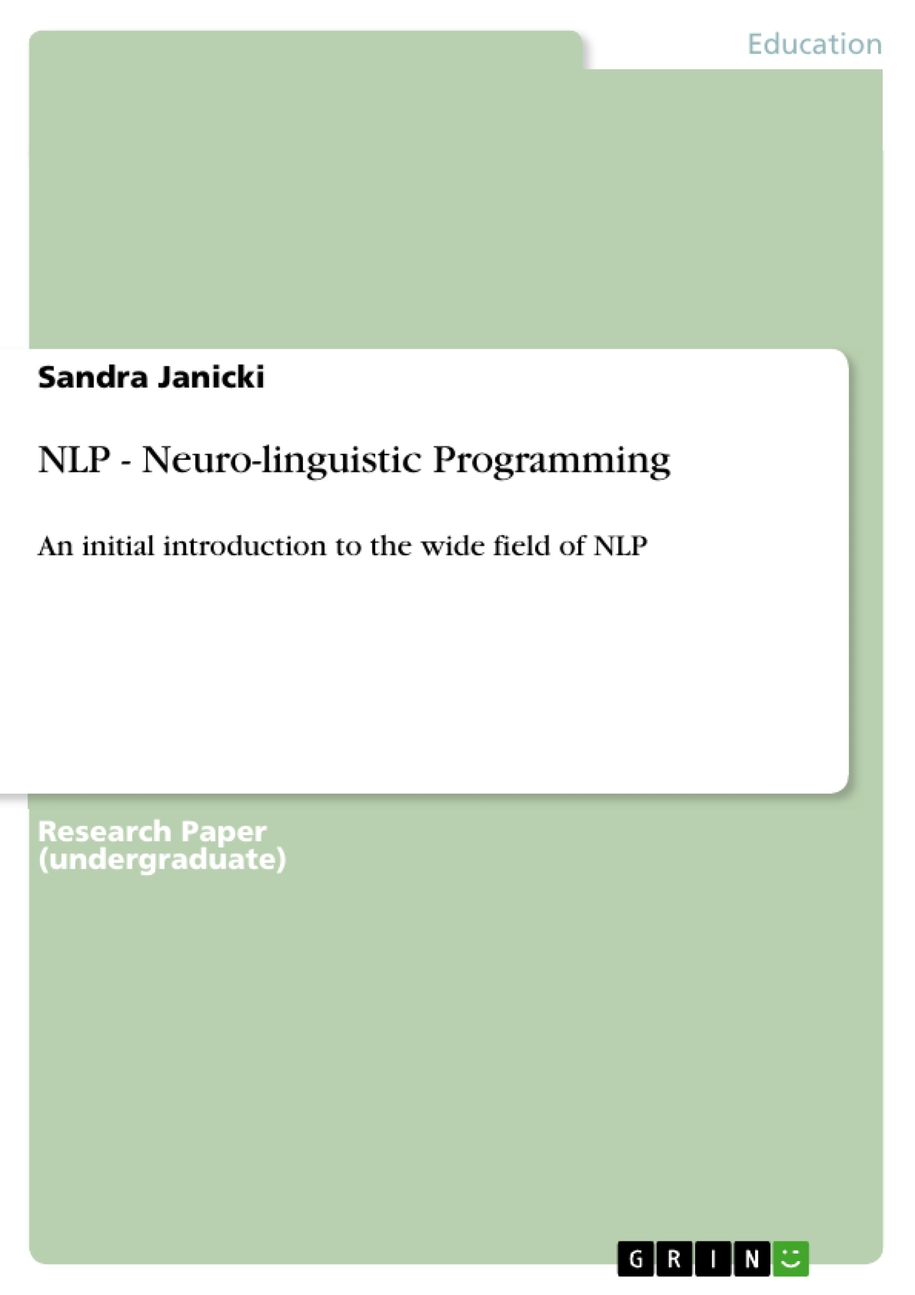 Titel: NLP - Neuro-linguistic Programming