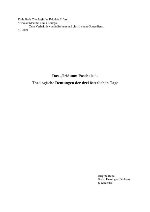 Titel: Das "Triduum Paschale" - Theologische Deutungen der drei österlichen Tage