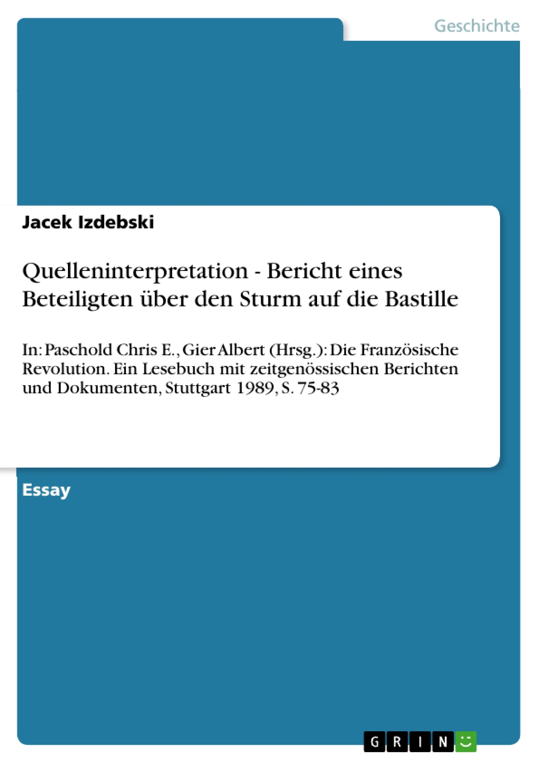 Titre: Quelleninterpretation -  Bericht eines Beteiligten über den Sturm auf die Bastille