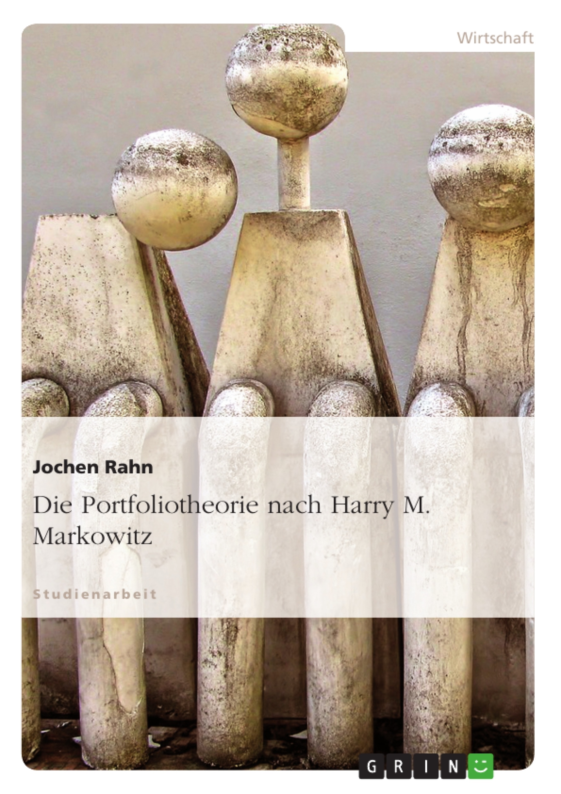 Titre: Die Portfoliotheorie nach Harry M. Markowitz