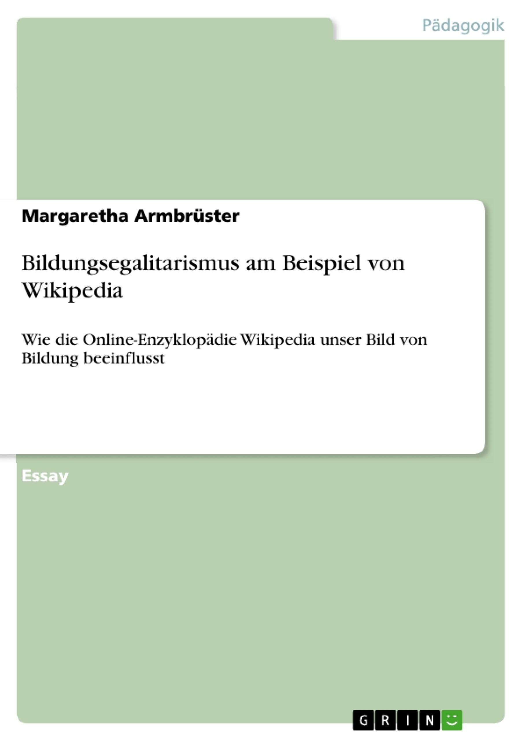 Titel: Bildungsegalitarismus am Beispiel von Wikipedia