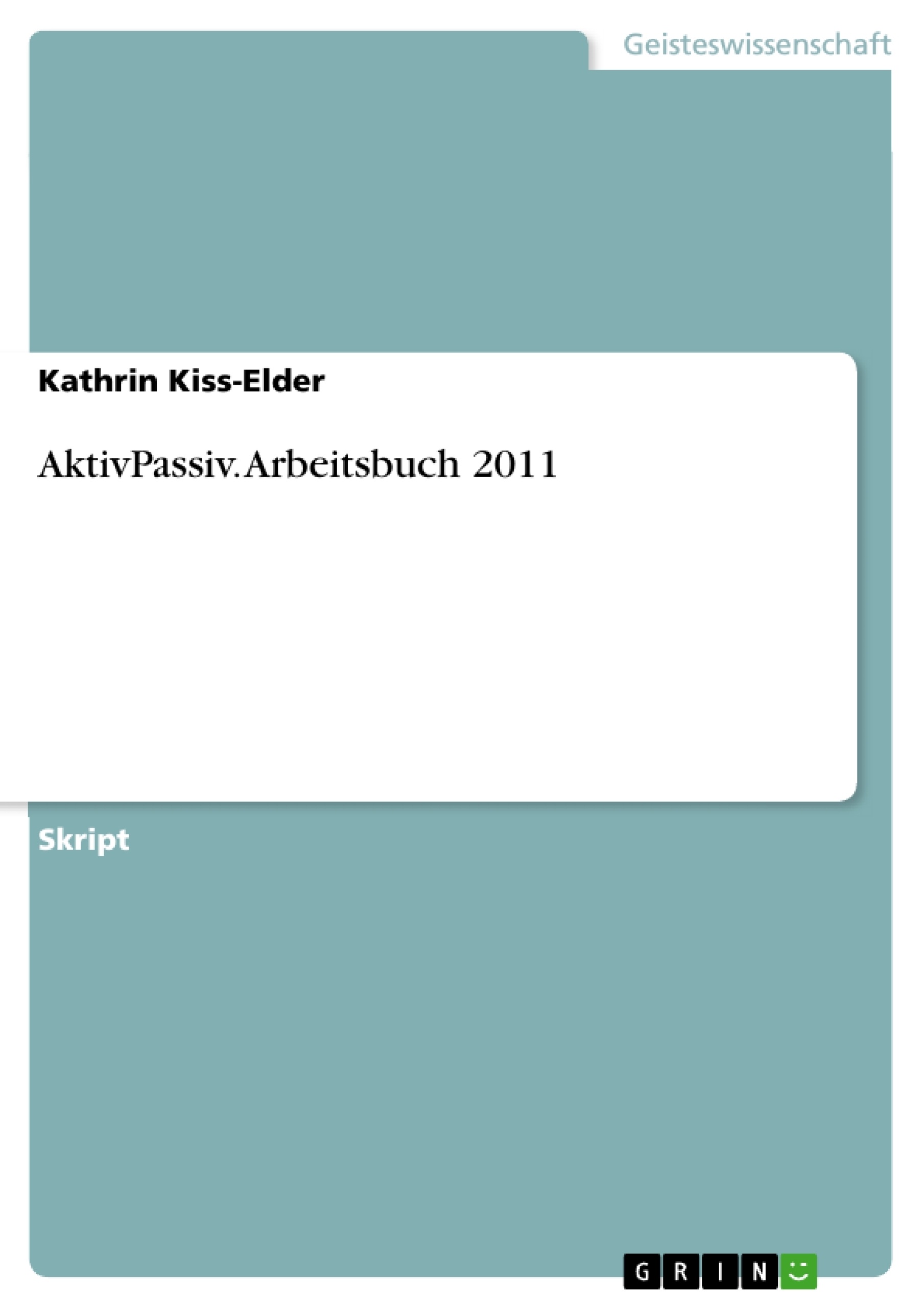 Título: AktivPassiv. Arbeitsbuch 2011