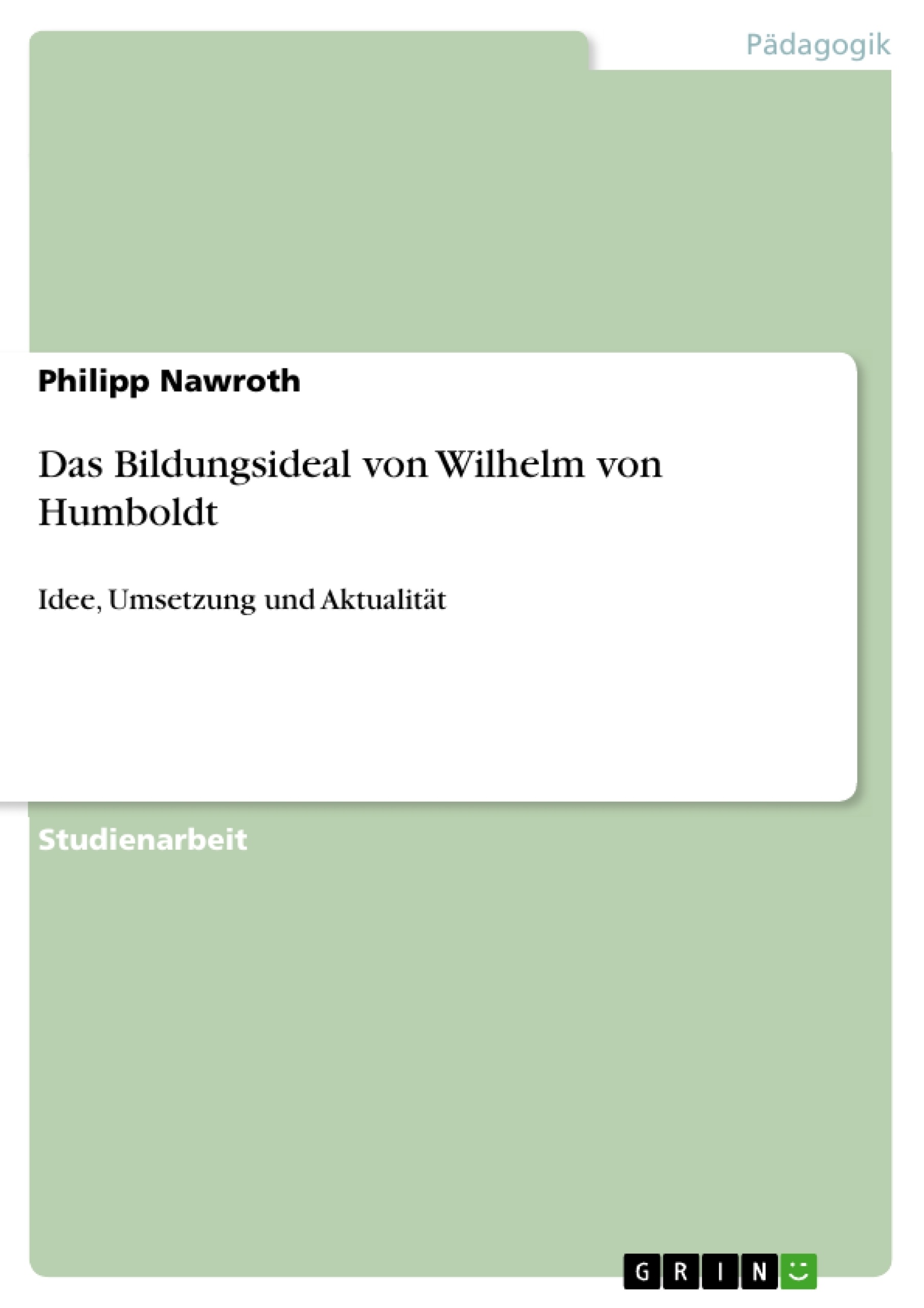 Titre: Das Bildungsideal von Wilhelm von Humboldt