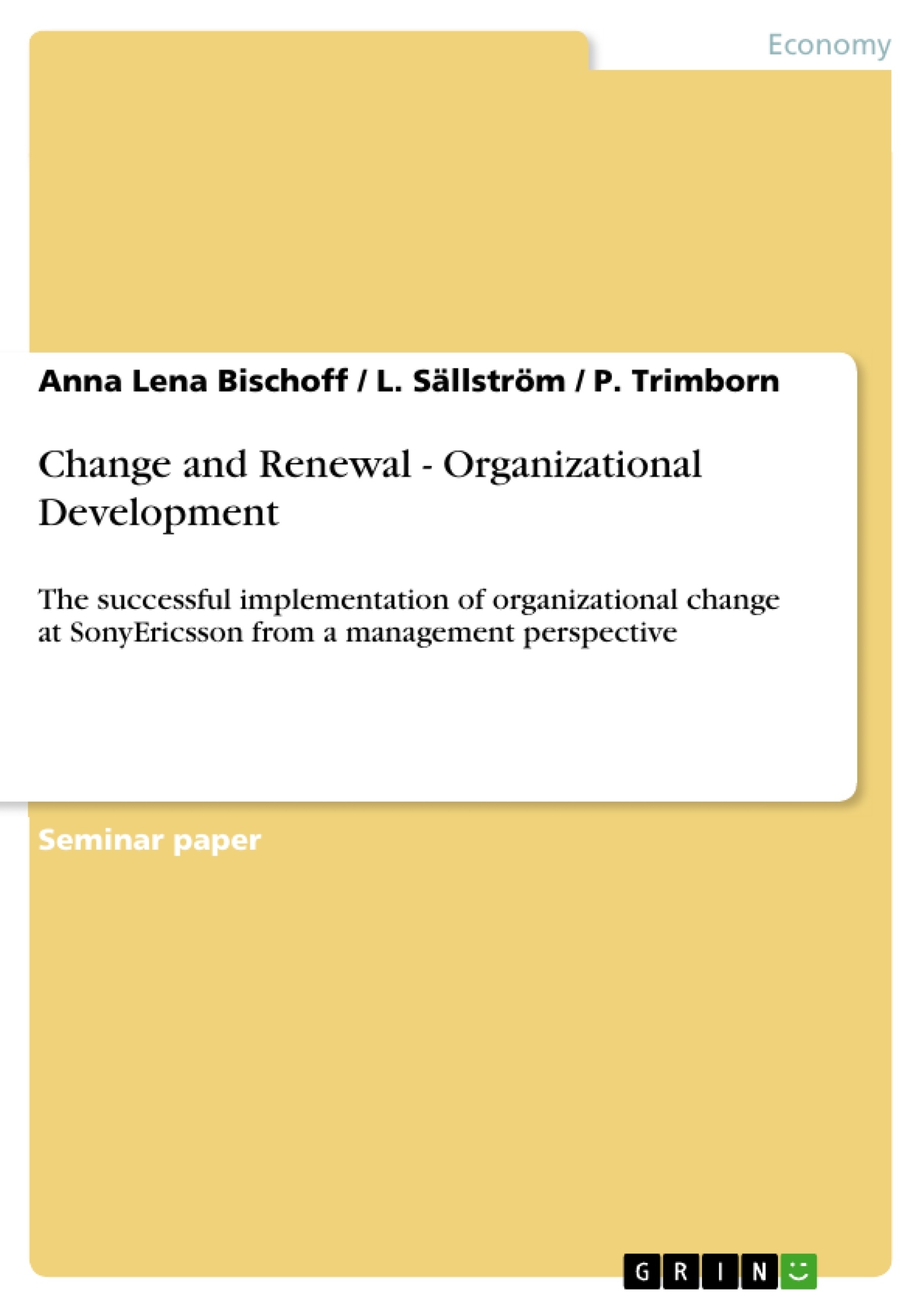 Título: Change and Renewal - Organizational Development