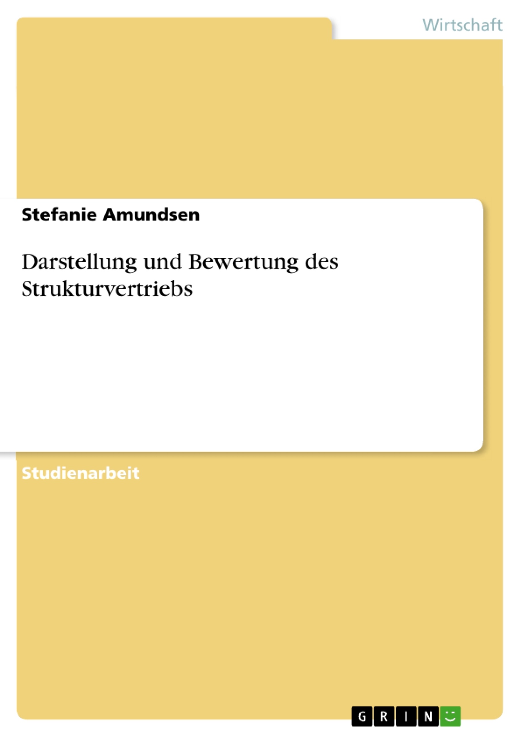 Titre: Darstellung und Bewertung des Strukturvertriebs