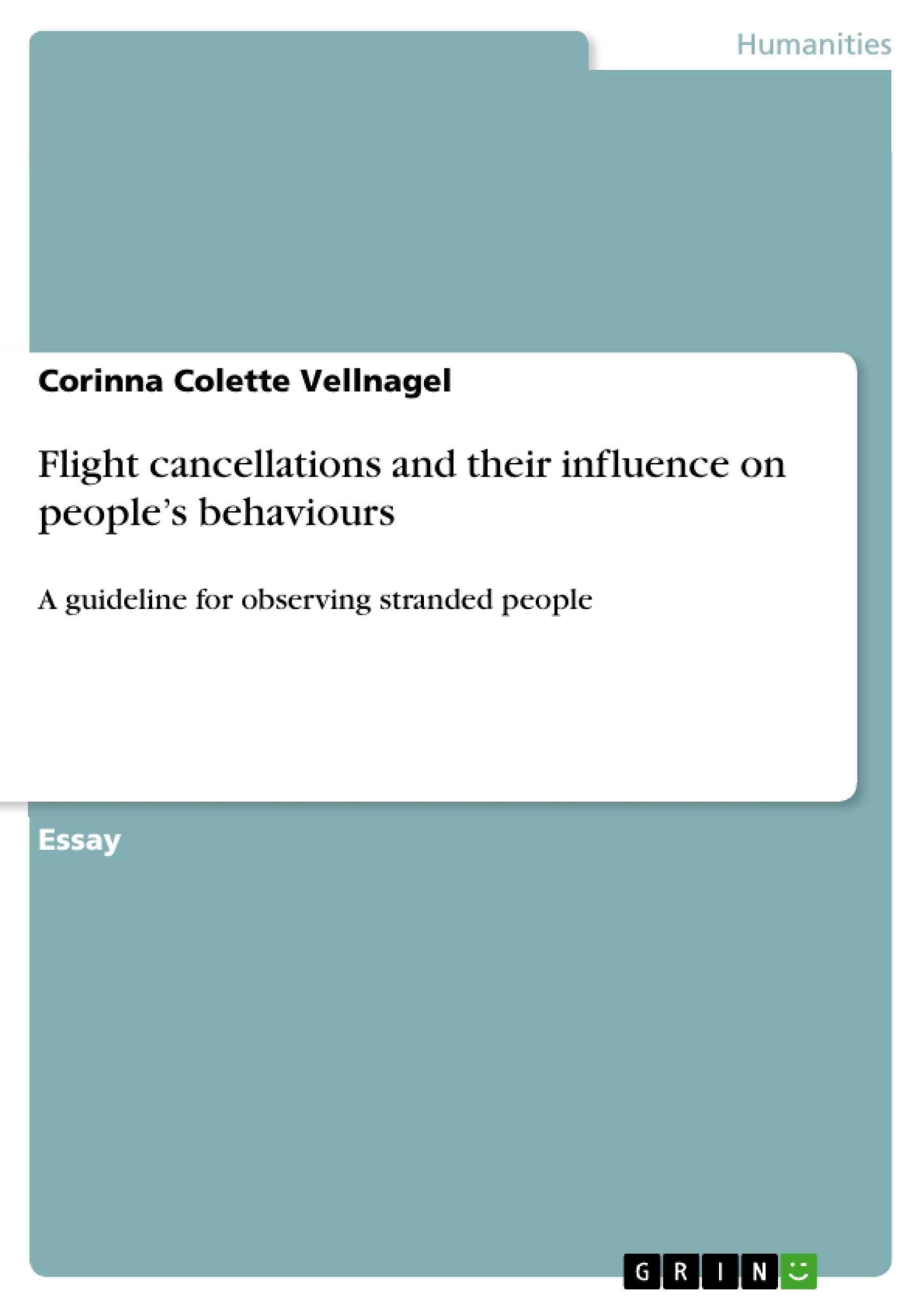 Titre: Flight cancellations and their influence on people’s behaviours