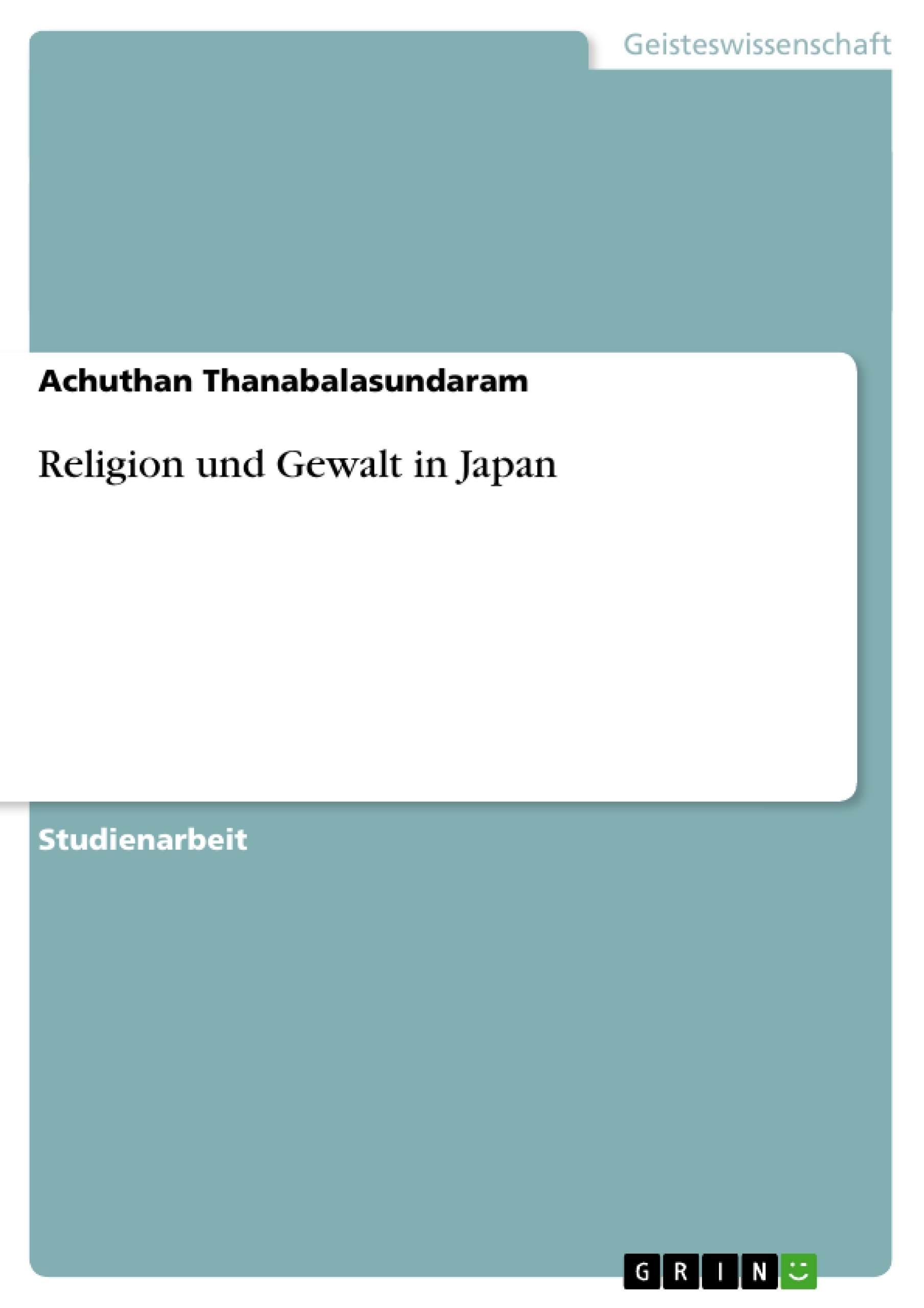 Titel: Religion und Gewalt in Japan