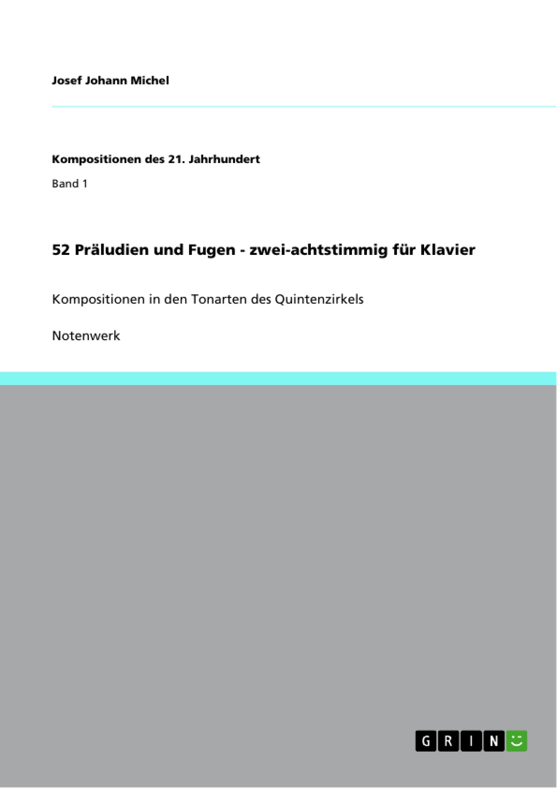 Title: 52 Präludien und Fugen - zwei-achtstimmig für Klavier