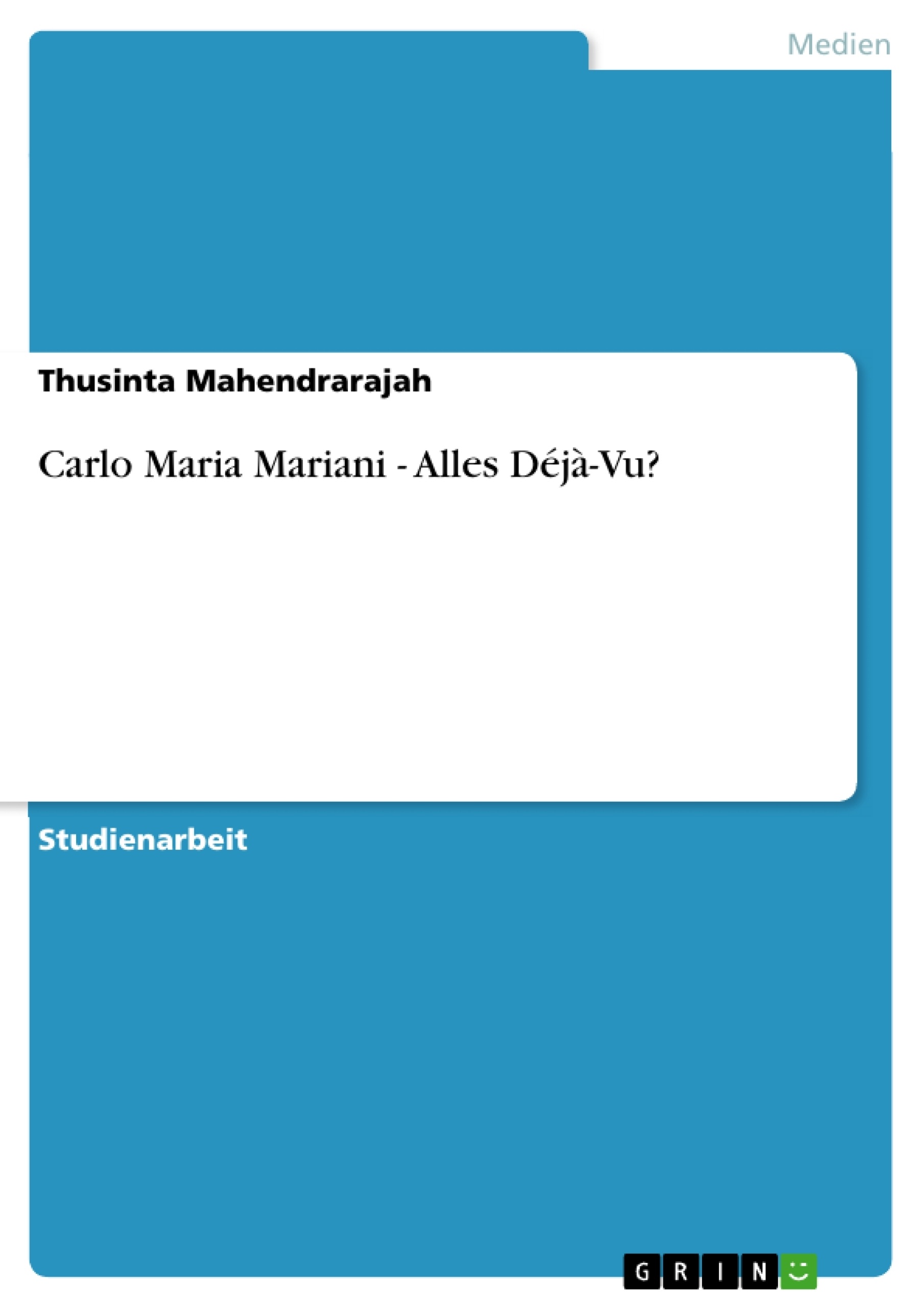 Título: Carlo Maria Mariani - Alles Déjà-Vu?