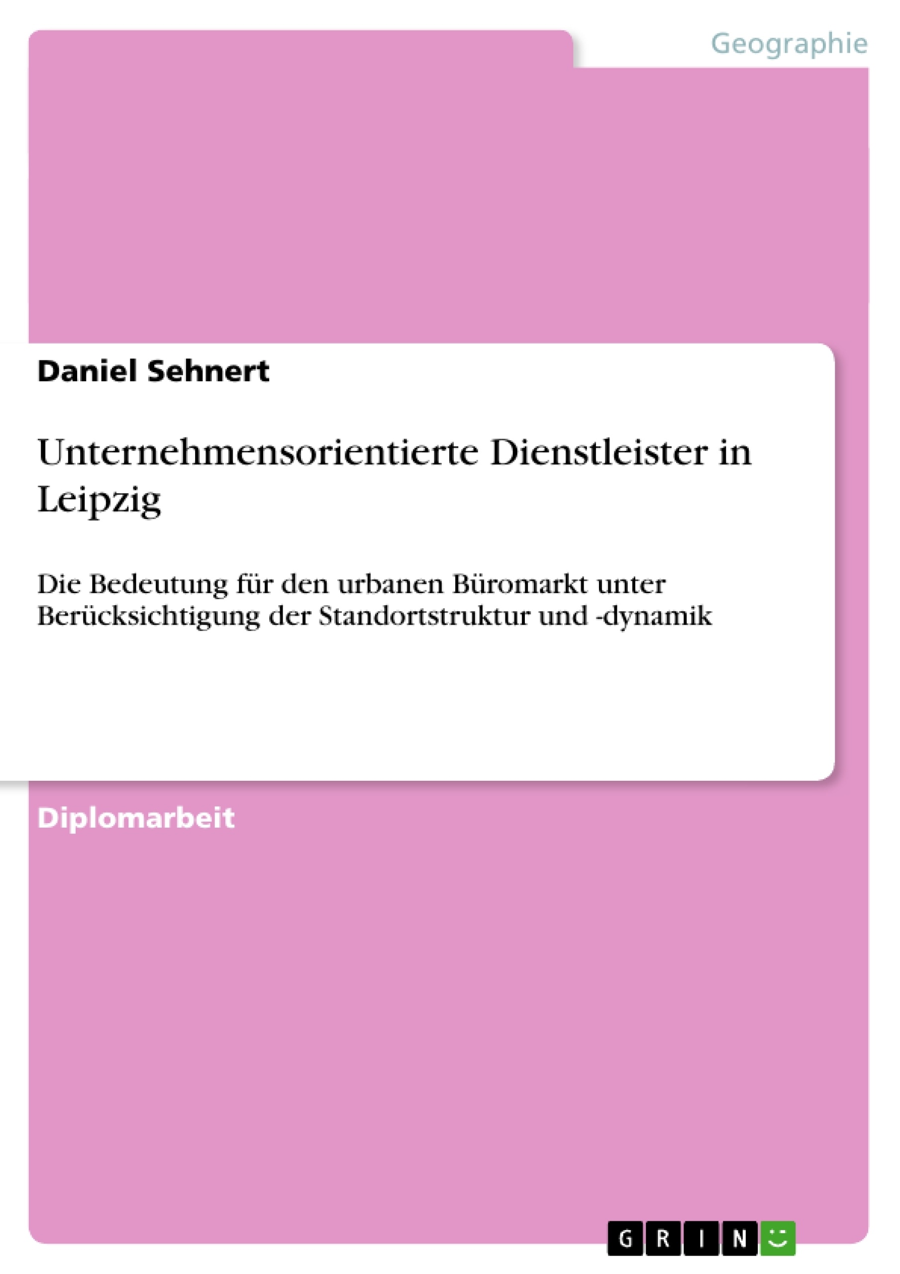 Titre: Unternehmensorientierte Dienstleister in Leipzig