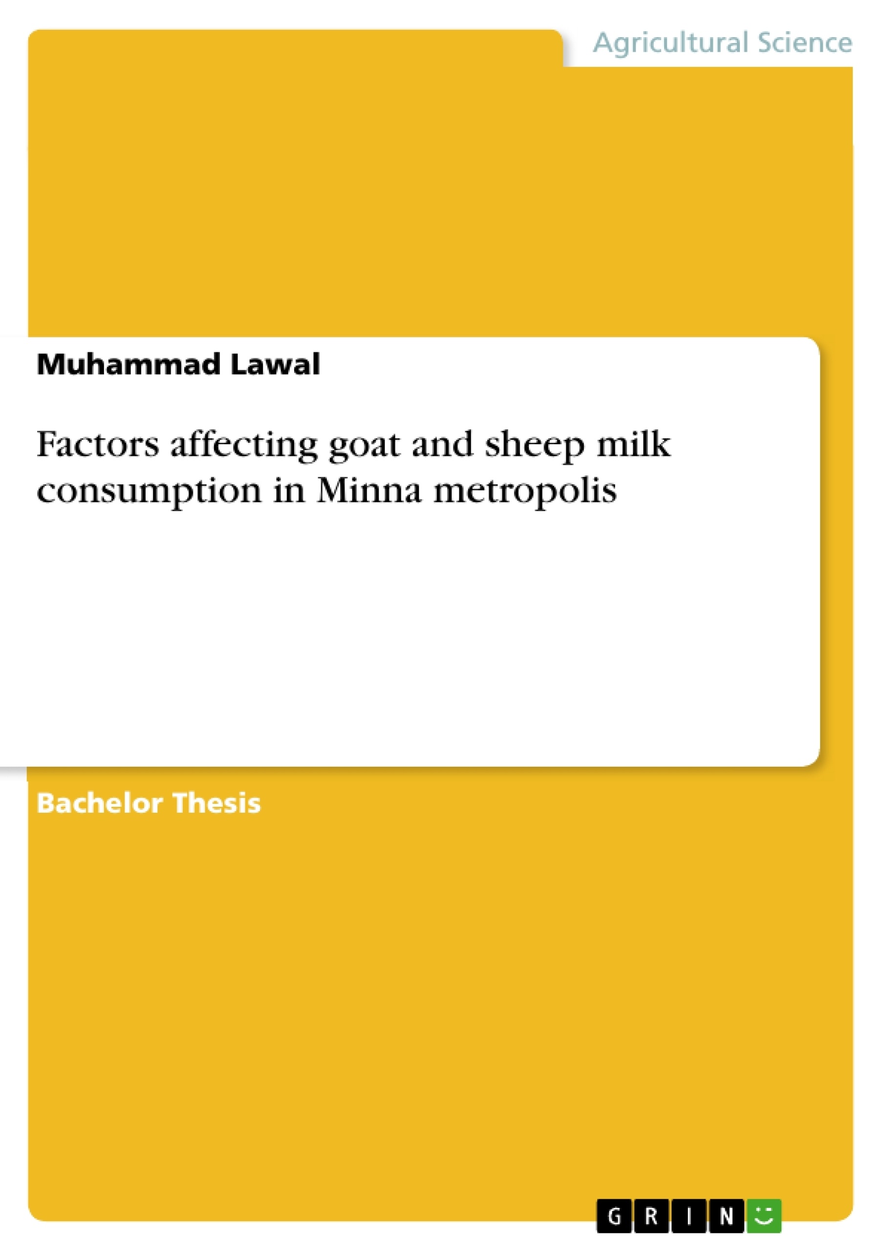 Title: Factors affecting goat and sheep milk consumption in Minna metropolis