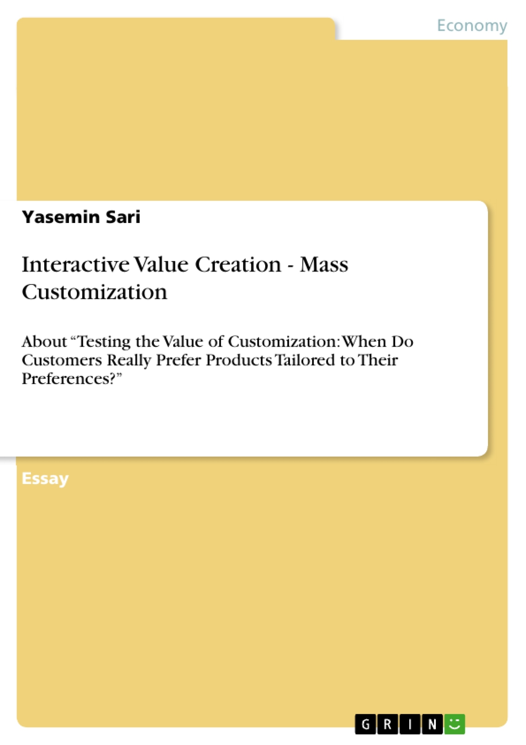 Title: Interactive Value Creation - Mass Customization