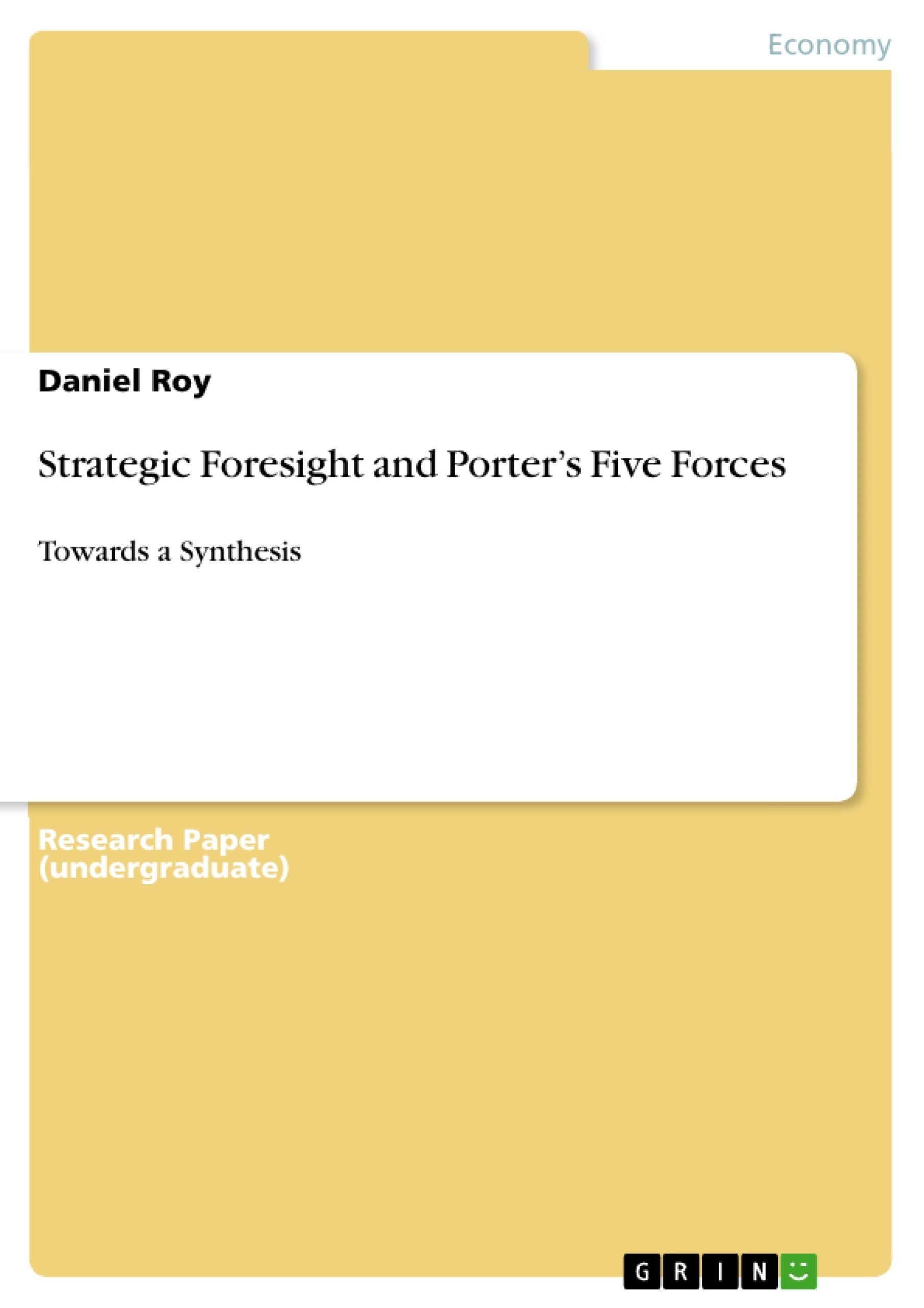 Title: Strategic Foresight and Porter’s Five Forces