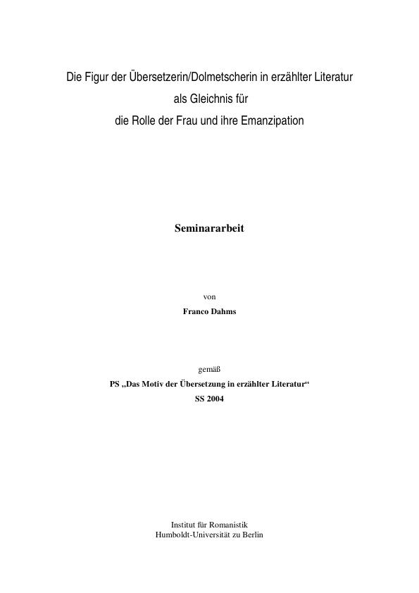 Titel: Das Motiv der Übersetzerin/Dolmetscherin in erzählter Literatur als Gleichnis für die Rolle der Frau und ihre Emanzipation