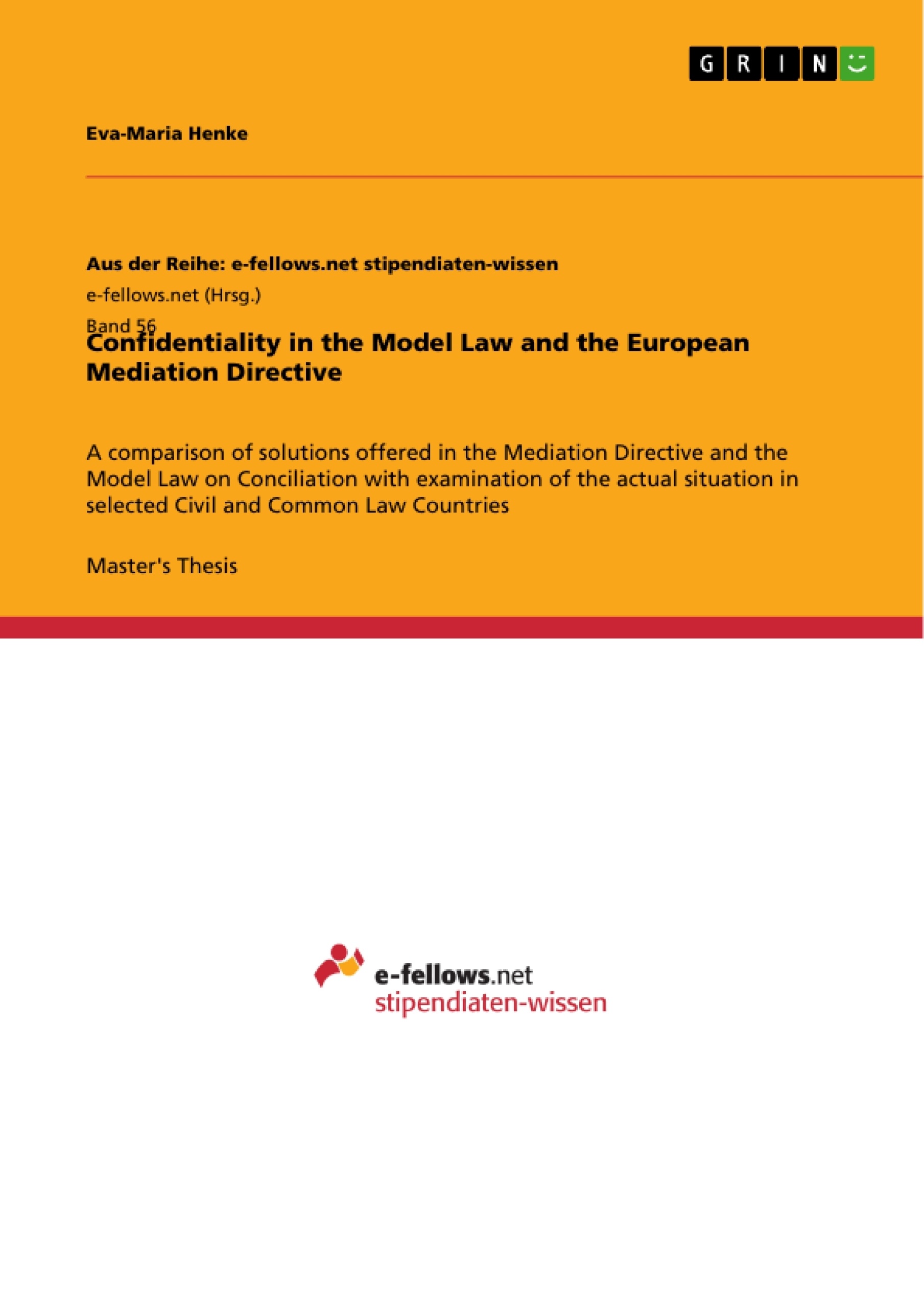 Title: Confidentiality in the Model Law and the European Mediation Directive