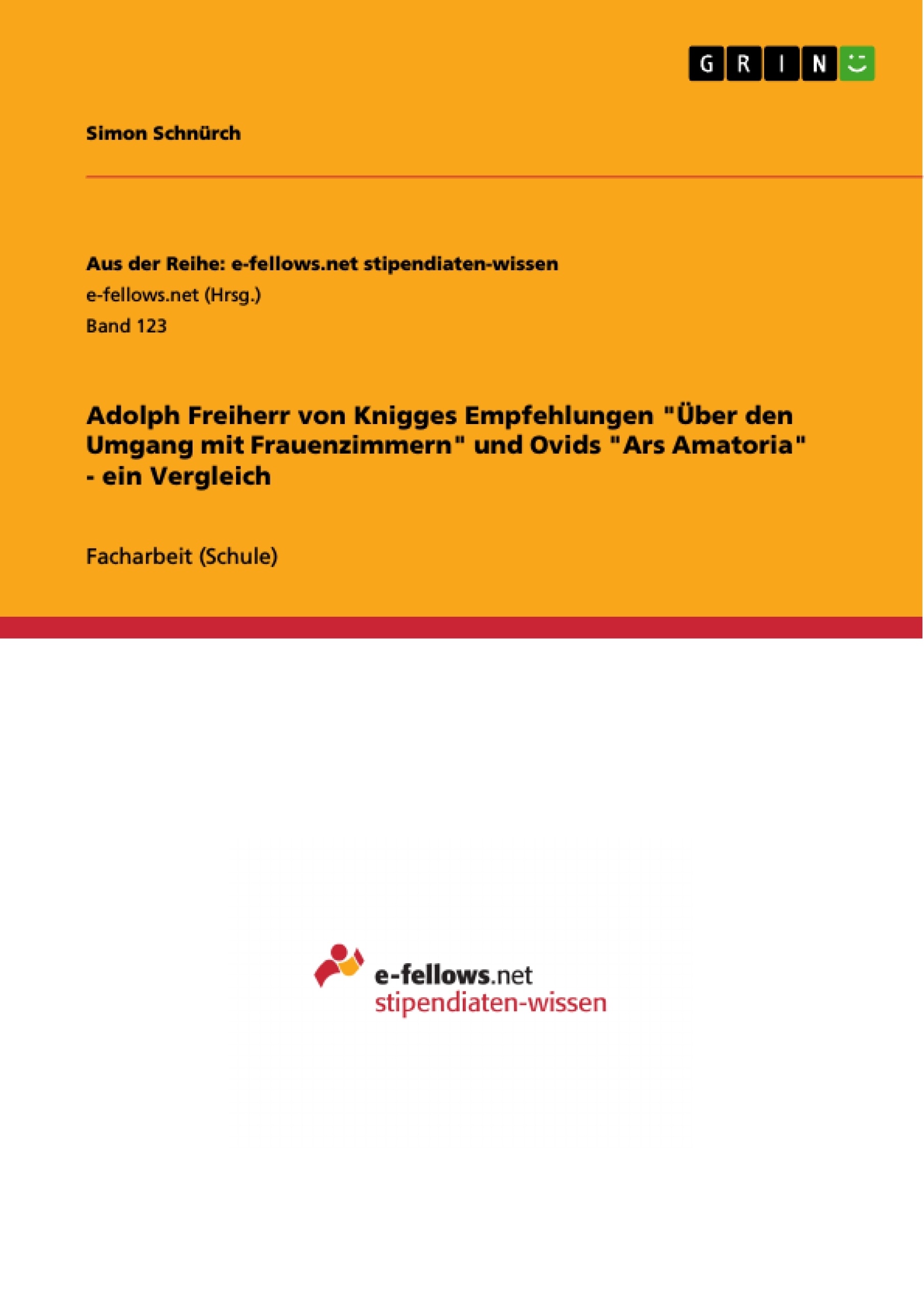 Título: Adolph Freiherr von Knigges Empfehlungen  "Über den Umgang mit Frauenzimmern" und Ovids "Ars Amatoria" - ein Vergleich