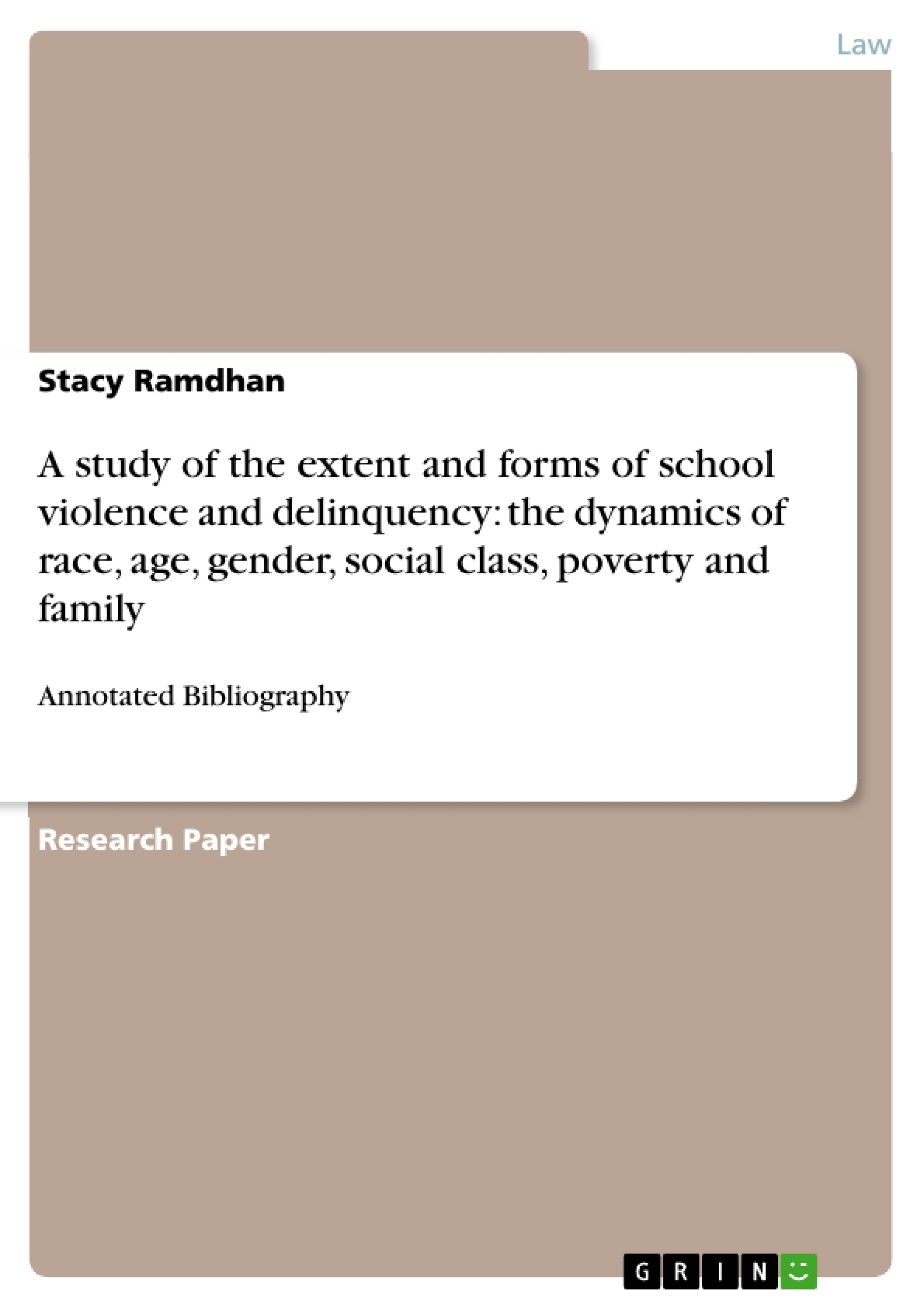 Título: A study of the extent and forms of school violence and delinquency: the dynamics of race, age, gender, social class, poverty and family