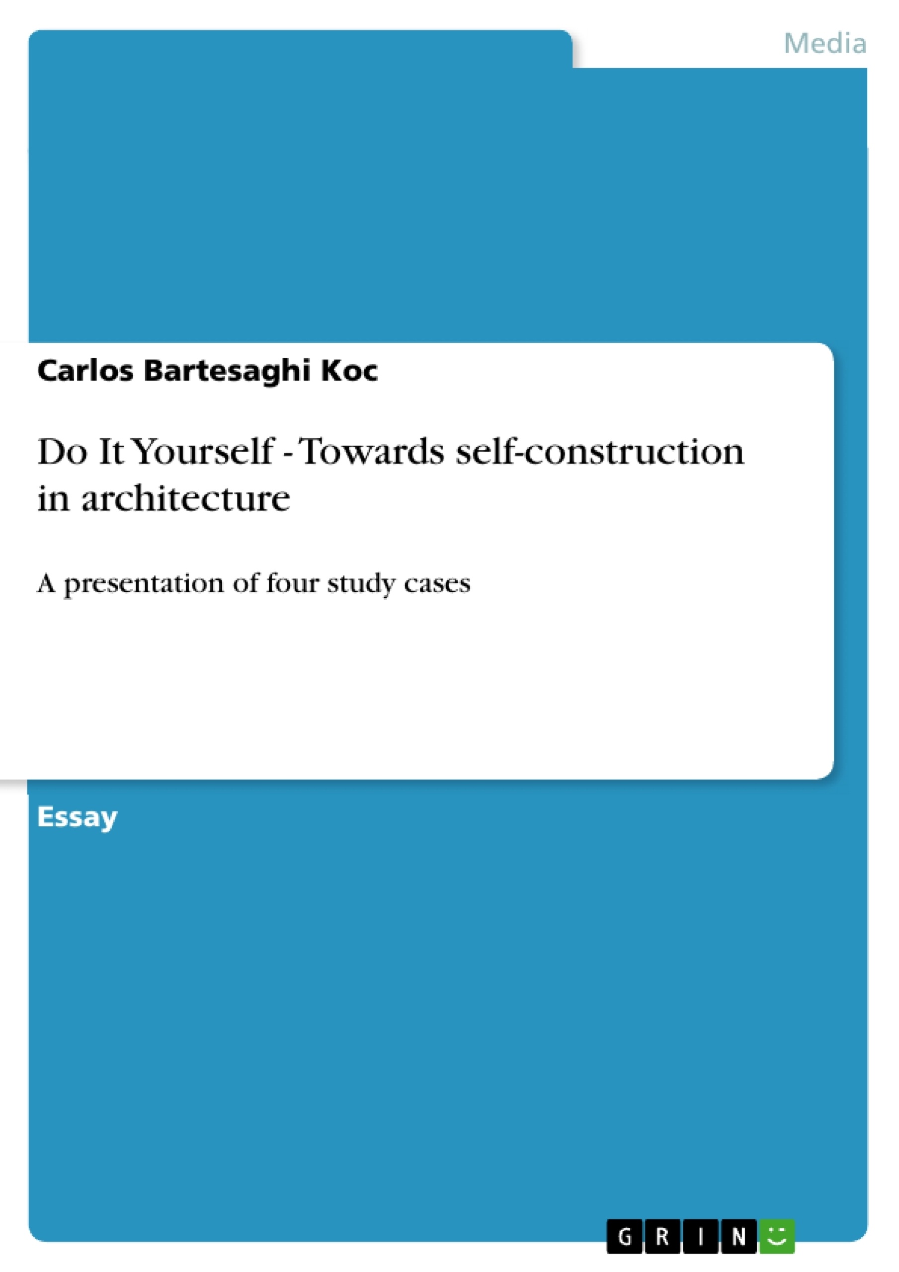Título: Do It Yourself - Towards self-construction in architecture