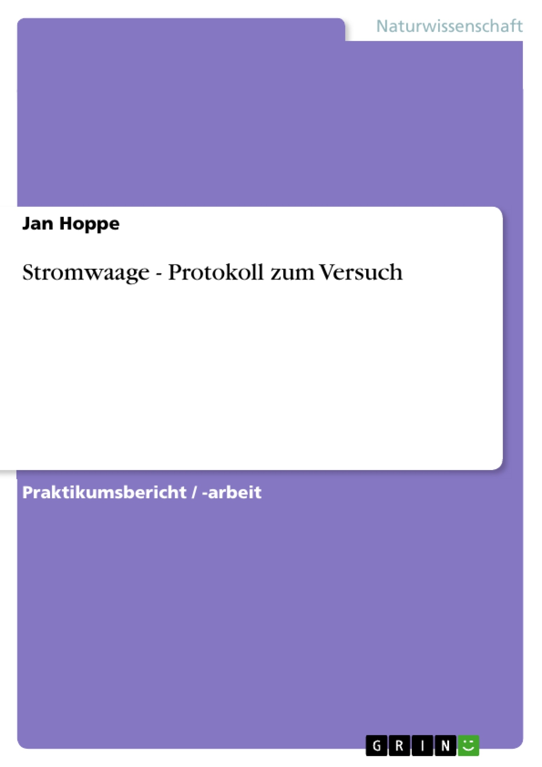 Titel: Stromwaage - Protokoll zum Versuch