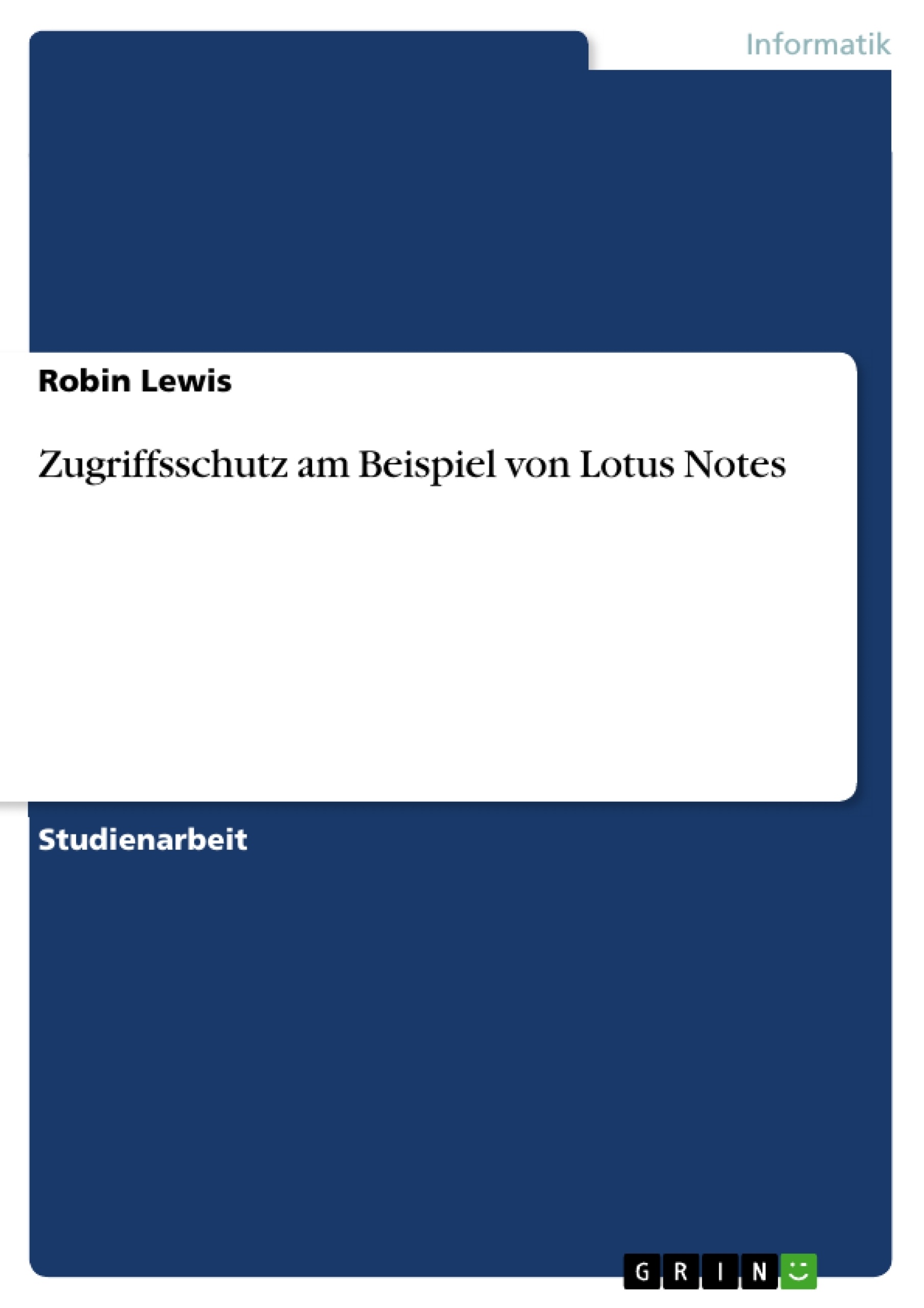 Titre: Zugriffsschutz am Beispiel von Lotus Notes