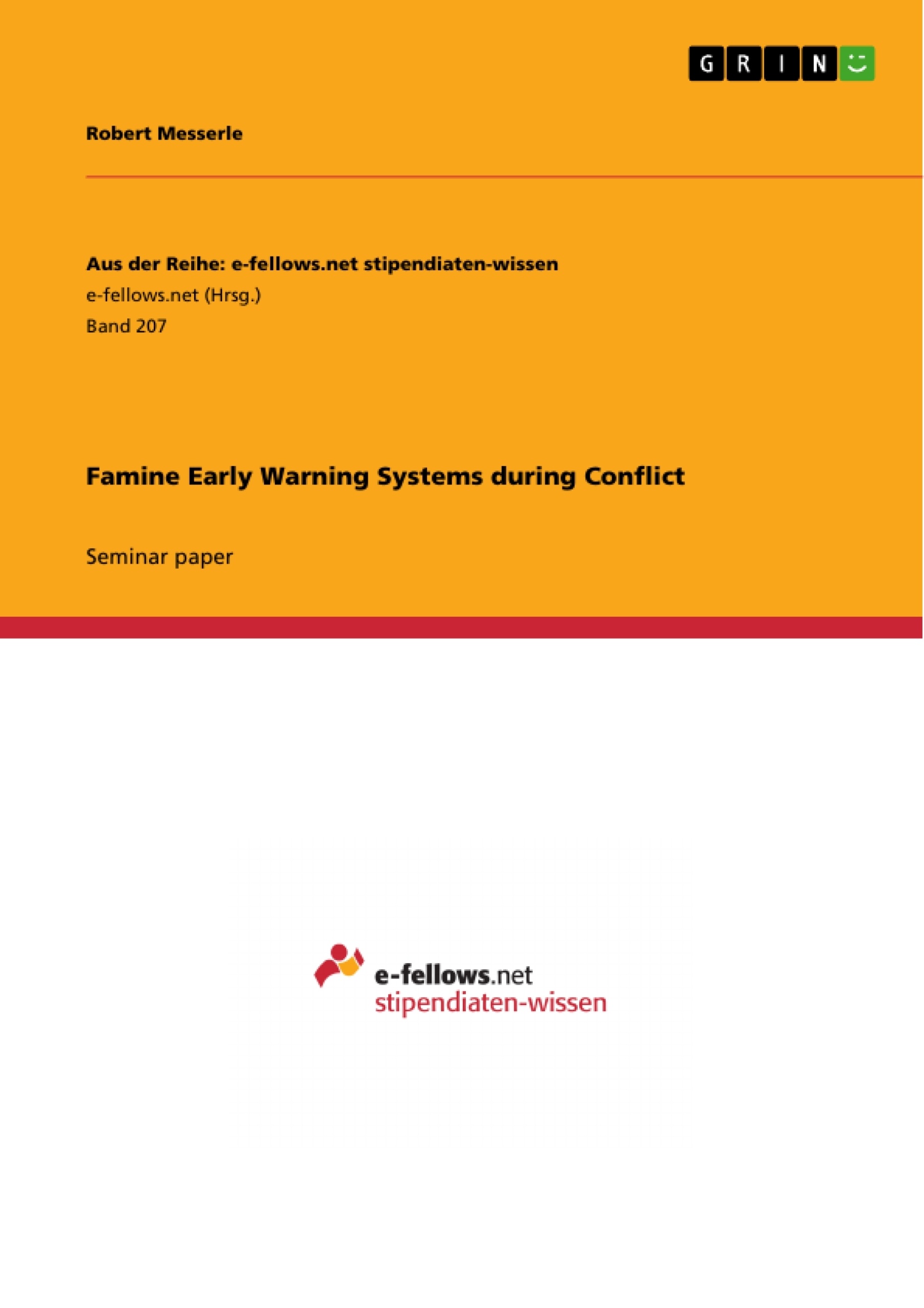 Title: Famine Early Warning Systems during Conflict