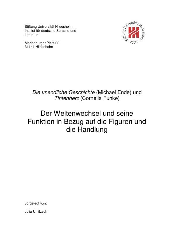 Titel: Der Weltenwechsel in "Tintenherz" (Cornelia Funke) und "Die Unendliche Geschichte" (Michael Ende)