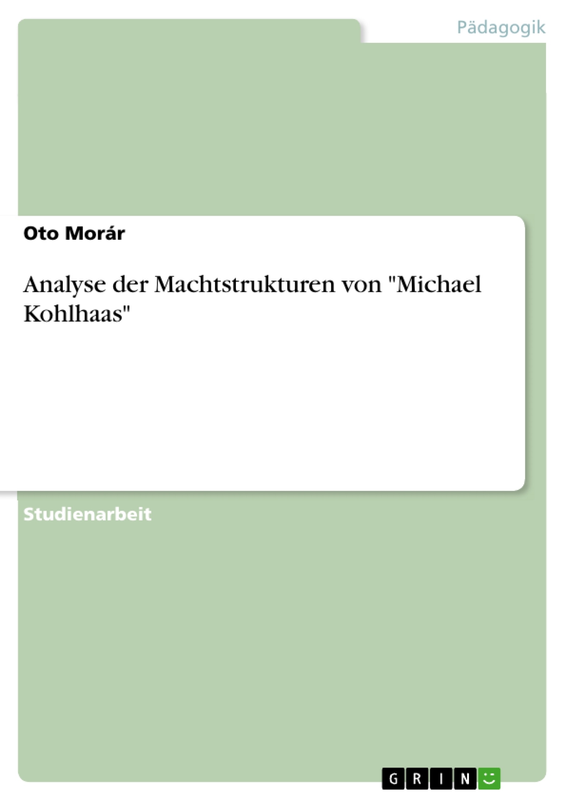 Titre: Analyse der Machtstrukturen von "Michael Kohlhaas"