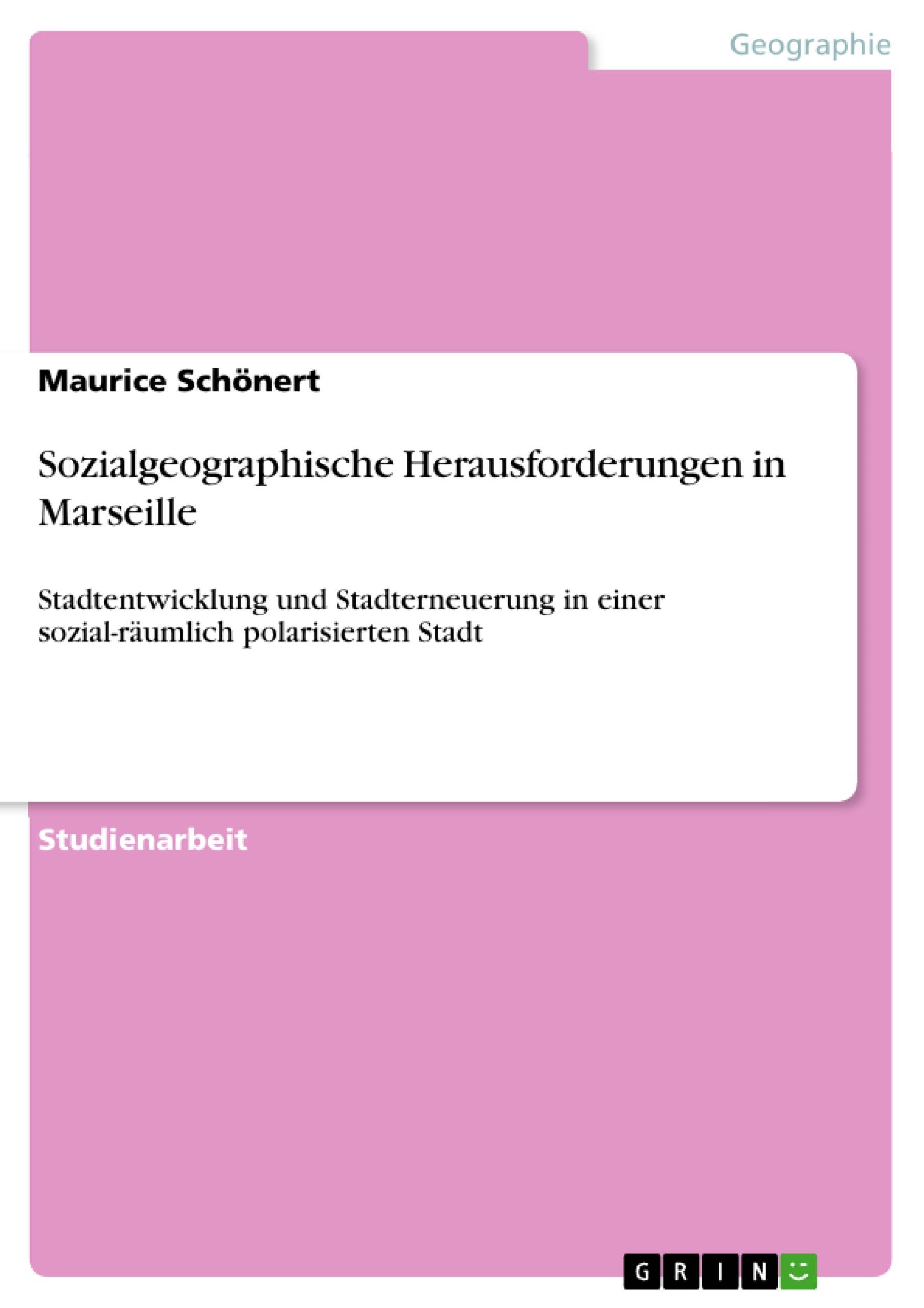 Título: Sozialgeographische Herausforderungen in Marseille