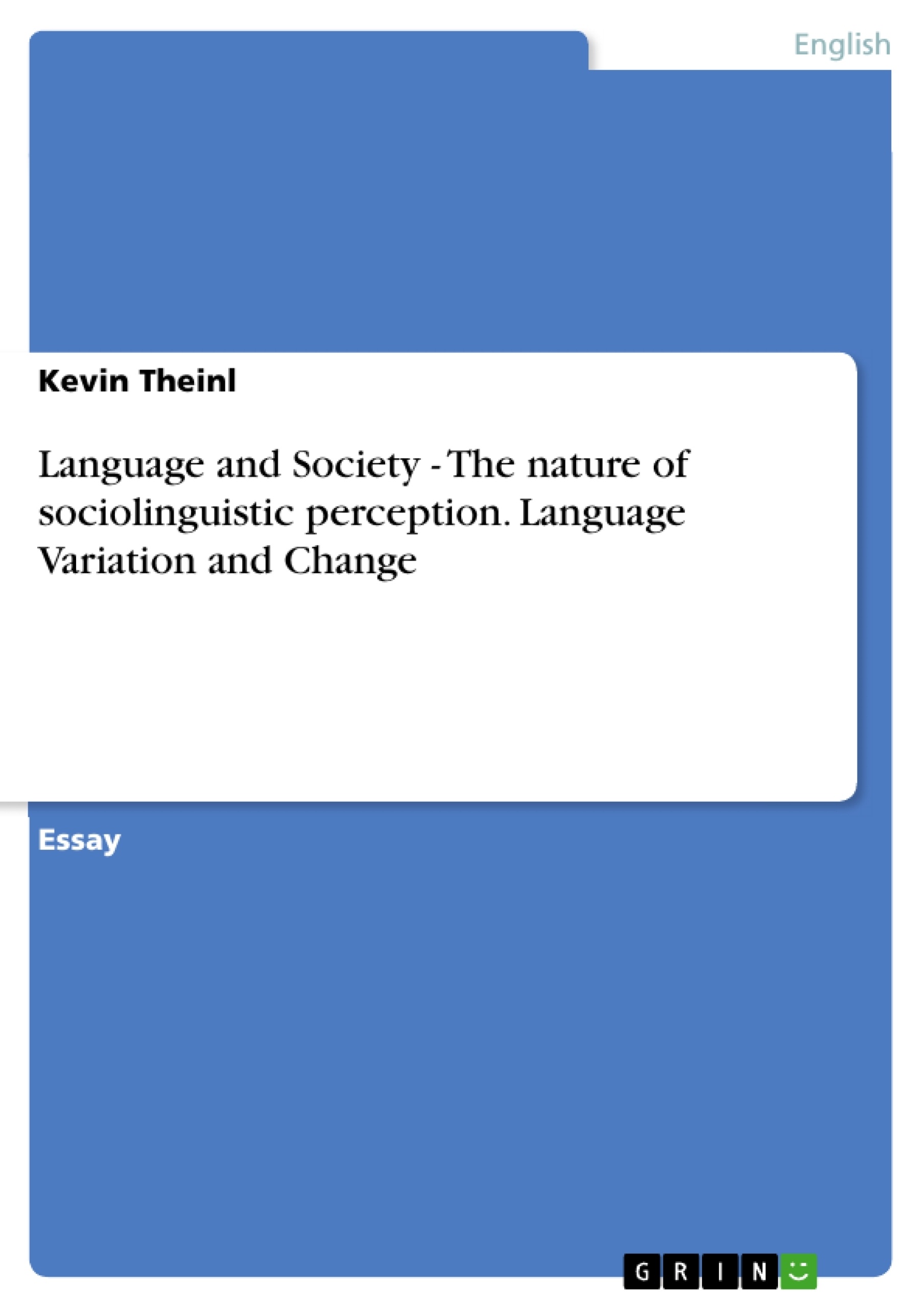 Title: Language and Society - The nature of sociolinguistic perception. Language Variation and Change