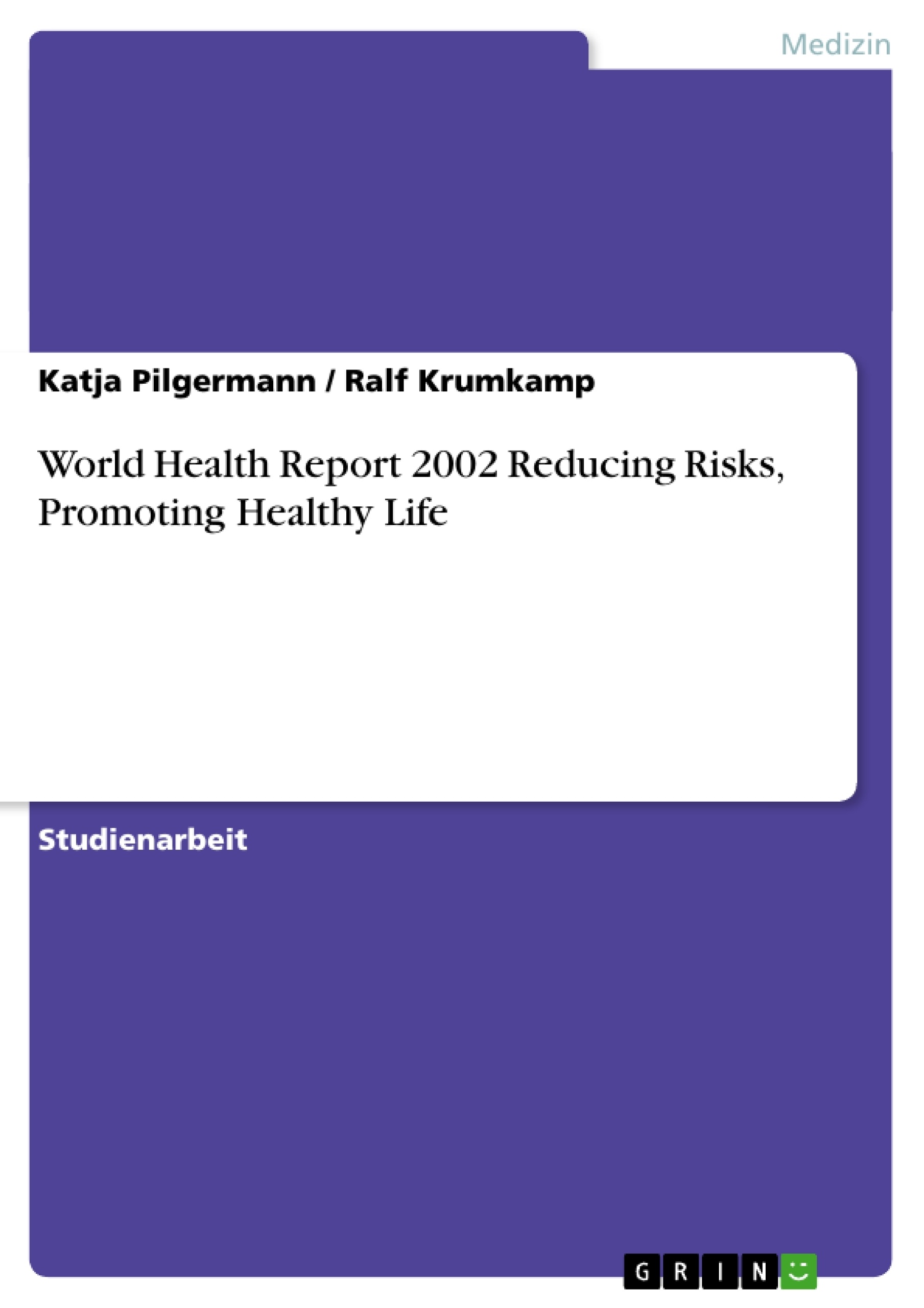 Titre: World Health Report 2002  Reducing Risks,  Promoting Healthy Life