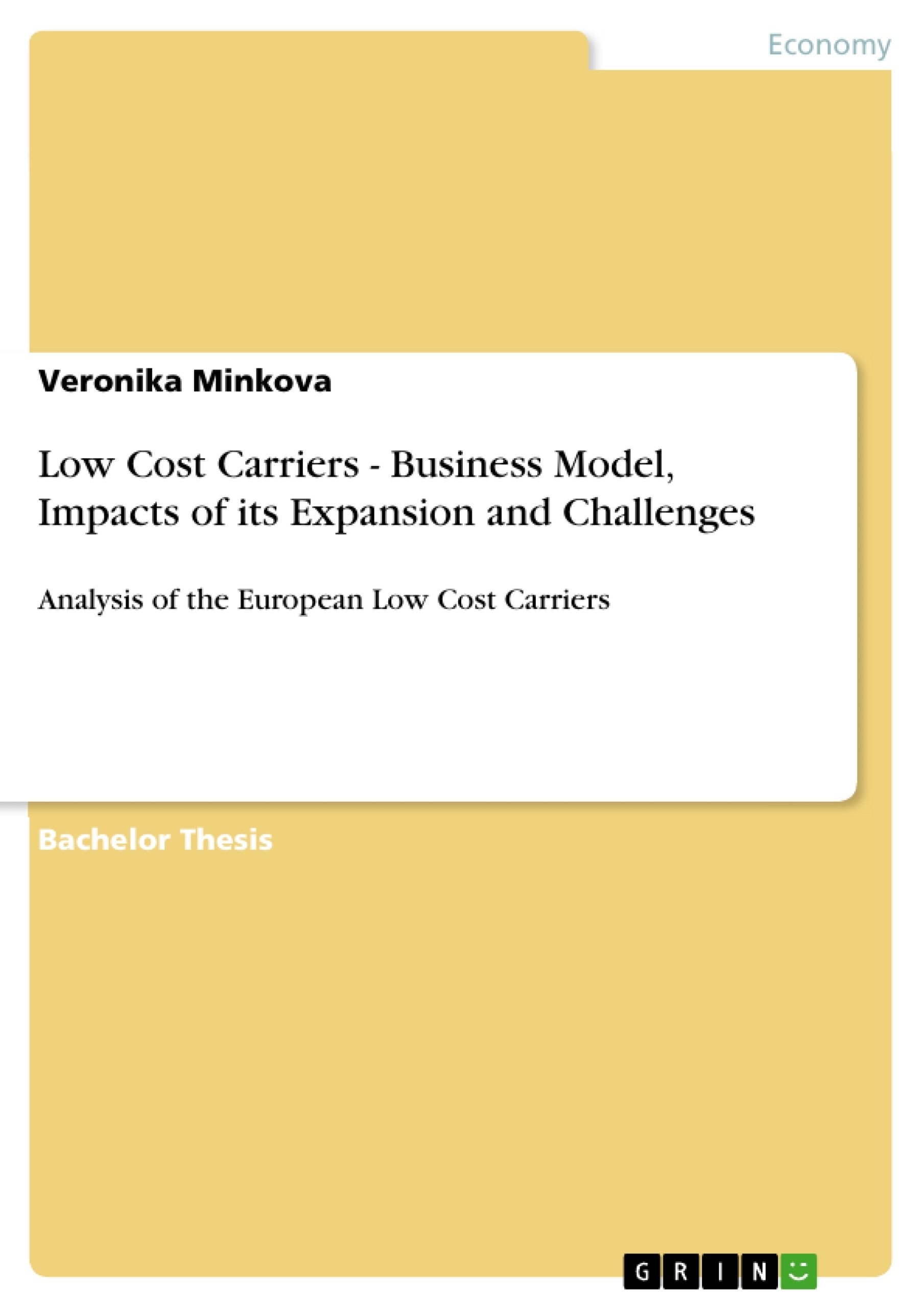 Titre: Low Cost Carriers - Business Model, Impacts of its Expansion and Challenges