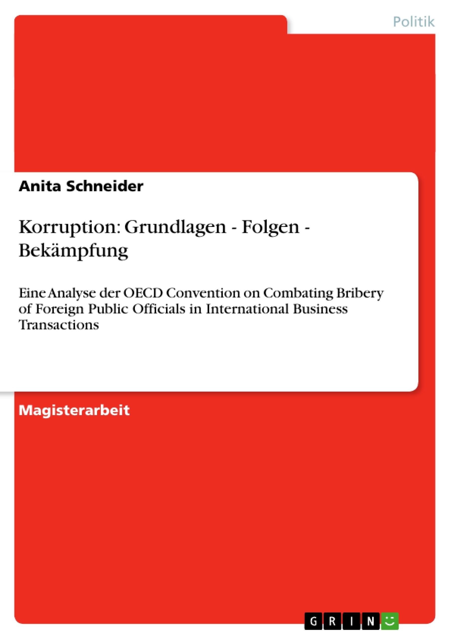 Titre: Korruption: Grundlagen - Folgen - Bekämpfung
