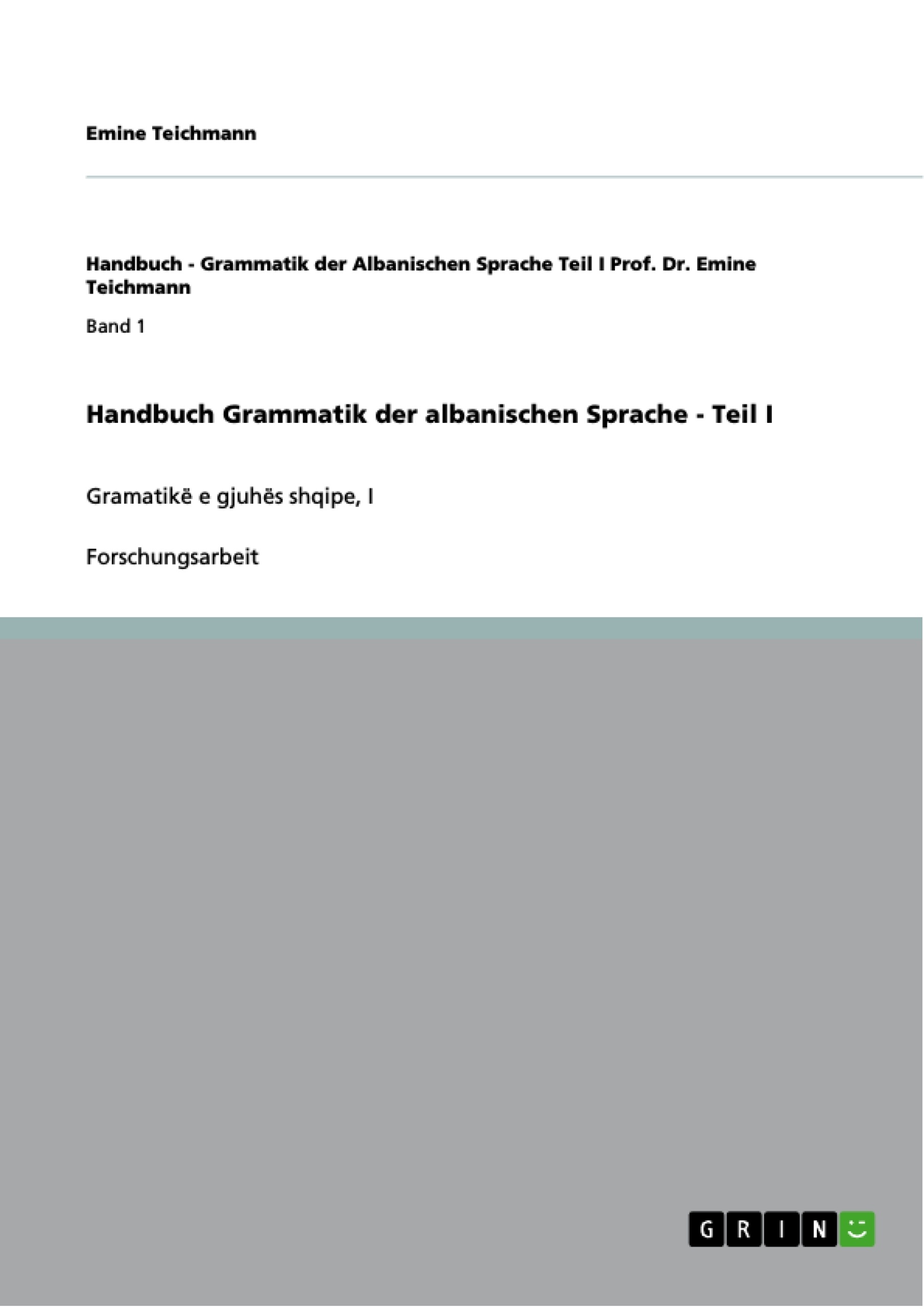 Titel: Handbuch Grammatik der albanischen Sprache - Teil I