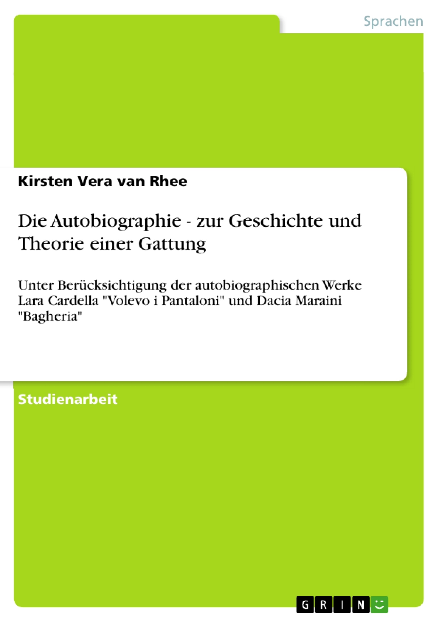 Title: Die Autobiographie - zur Geschichte und Theorie einer Gattung