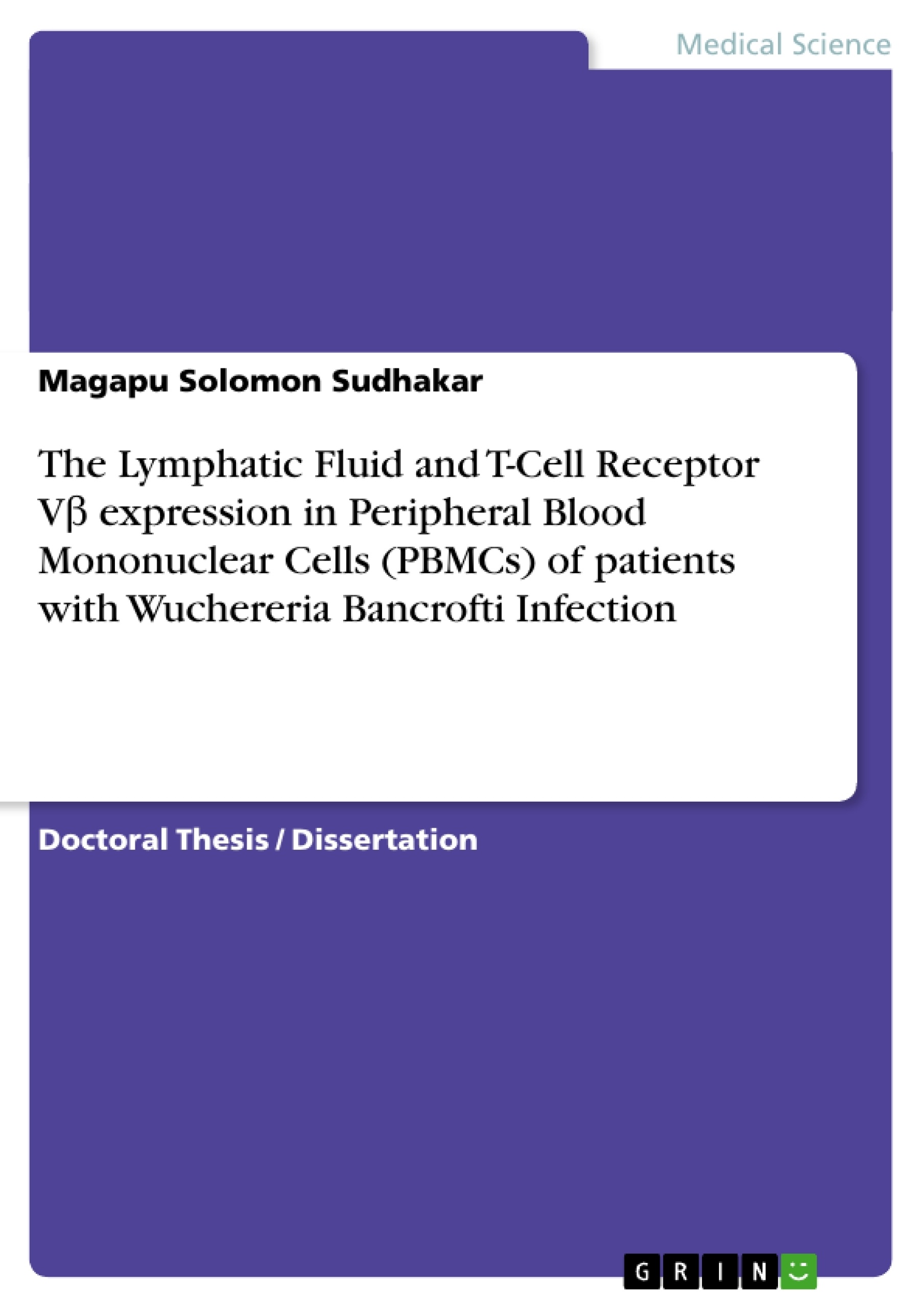 Title: The Lymphatic Fluid and T-Cell Receptor Vβ expression in Peripheral Blood Mononuclear Cells (PBMCs) of patients with Wuchereria Bancrofti Infection