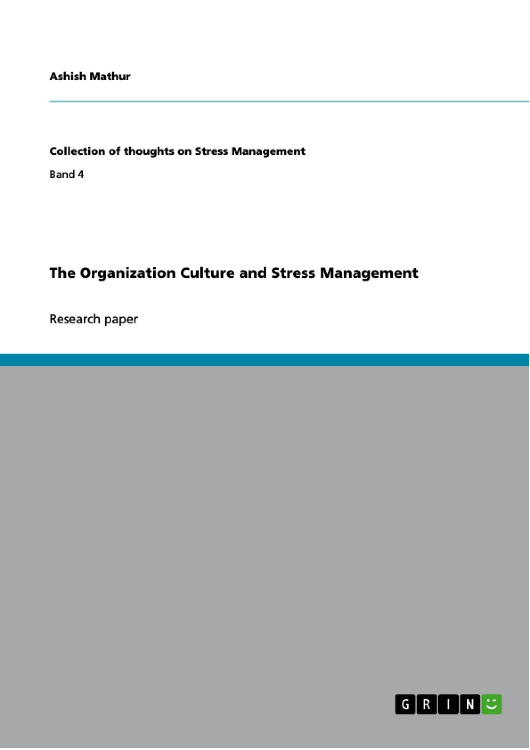 Titre: The Organization Culture and Stress Management