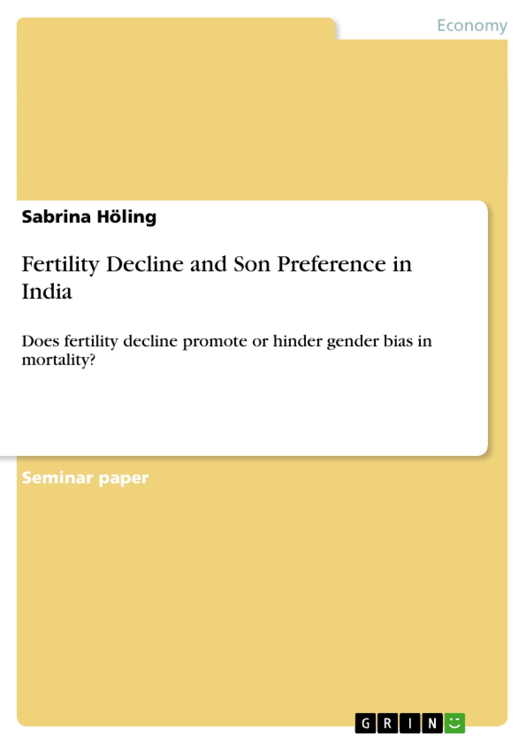 Title: Fertility Decline and Son Preference in India