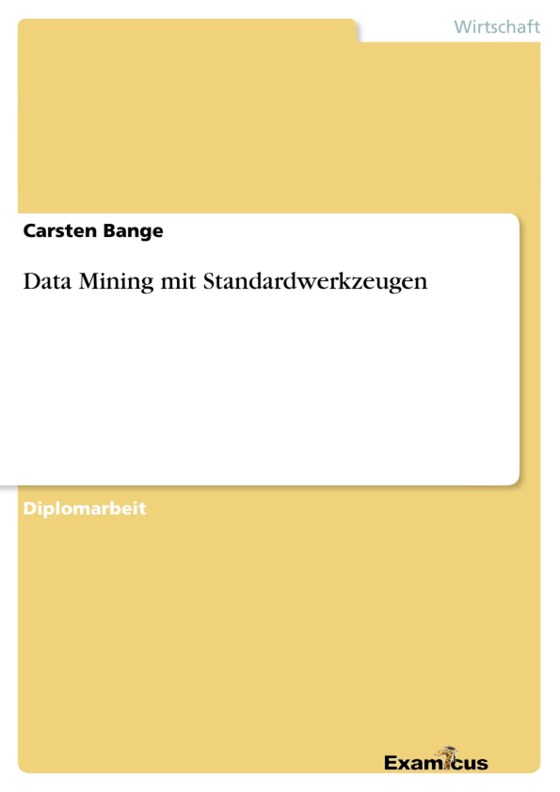 Titre: Data Mining mit Standardwerkzeugen