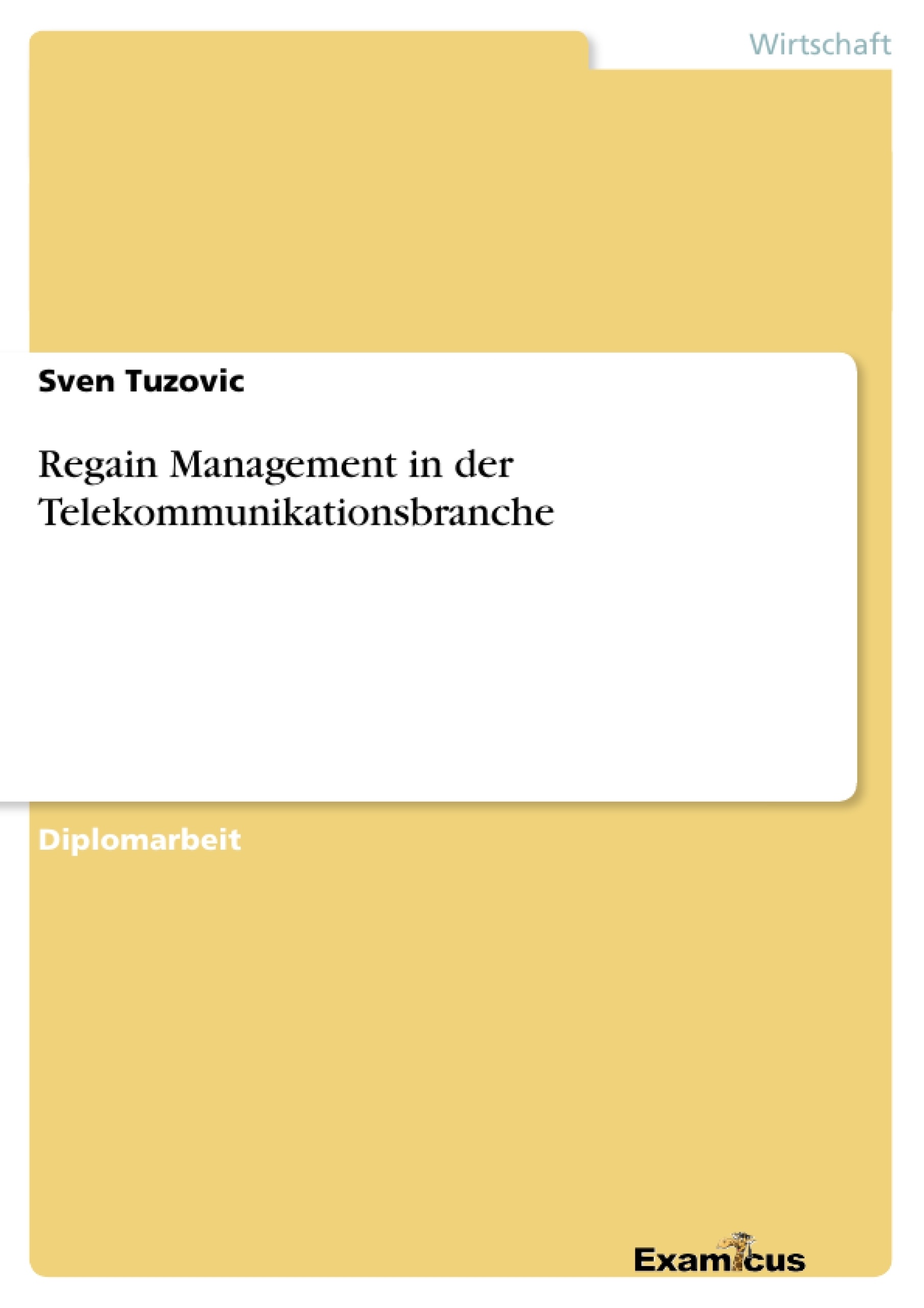 Titre: Regain Management in der Telekommunikationsbranche