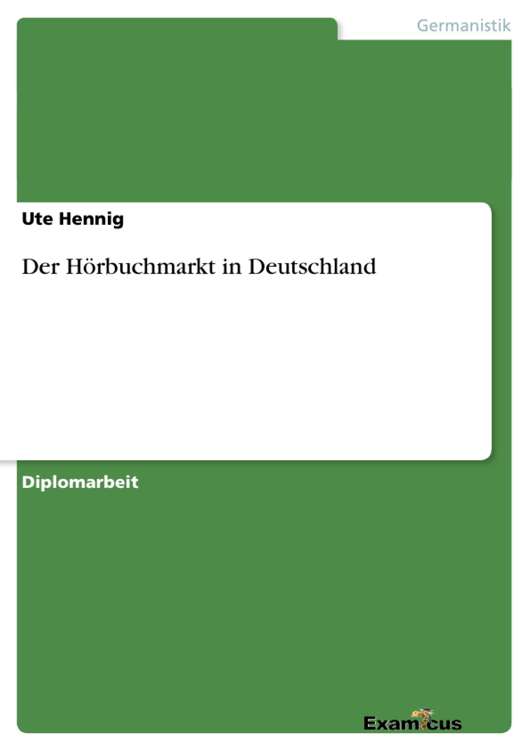 Titre: Der Hörbuchmarkt in Deutschland