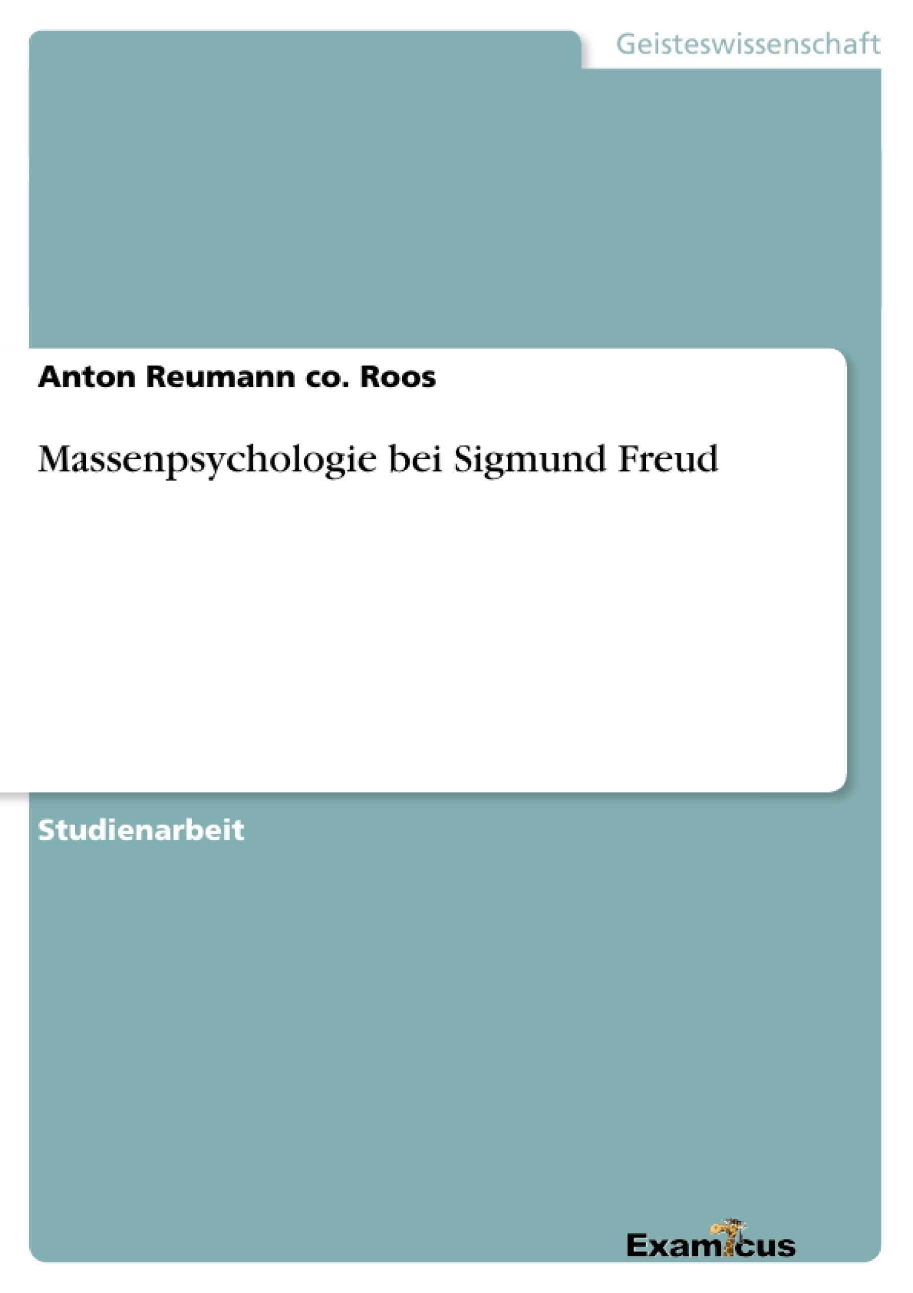 Titel: Massenpsychologie bei Sigmund Freud