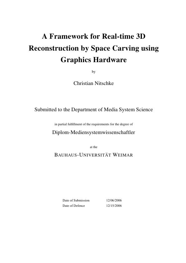 Title: A Framework for Real-time 3D Reconstruction by Space Carving using Graphics Hardware