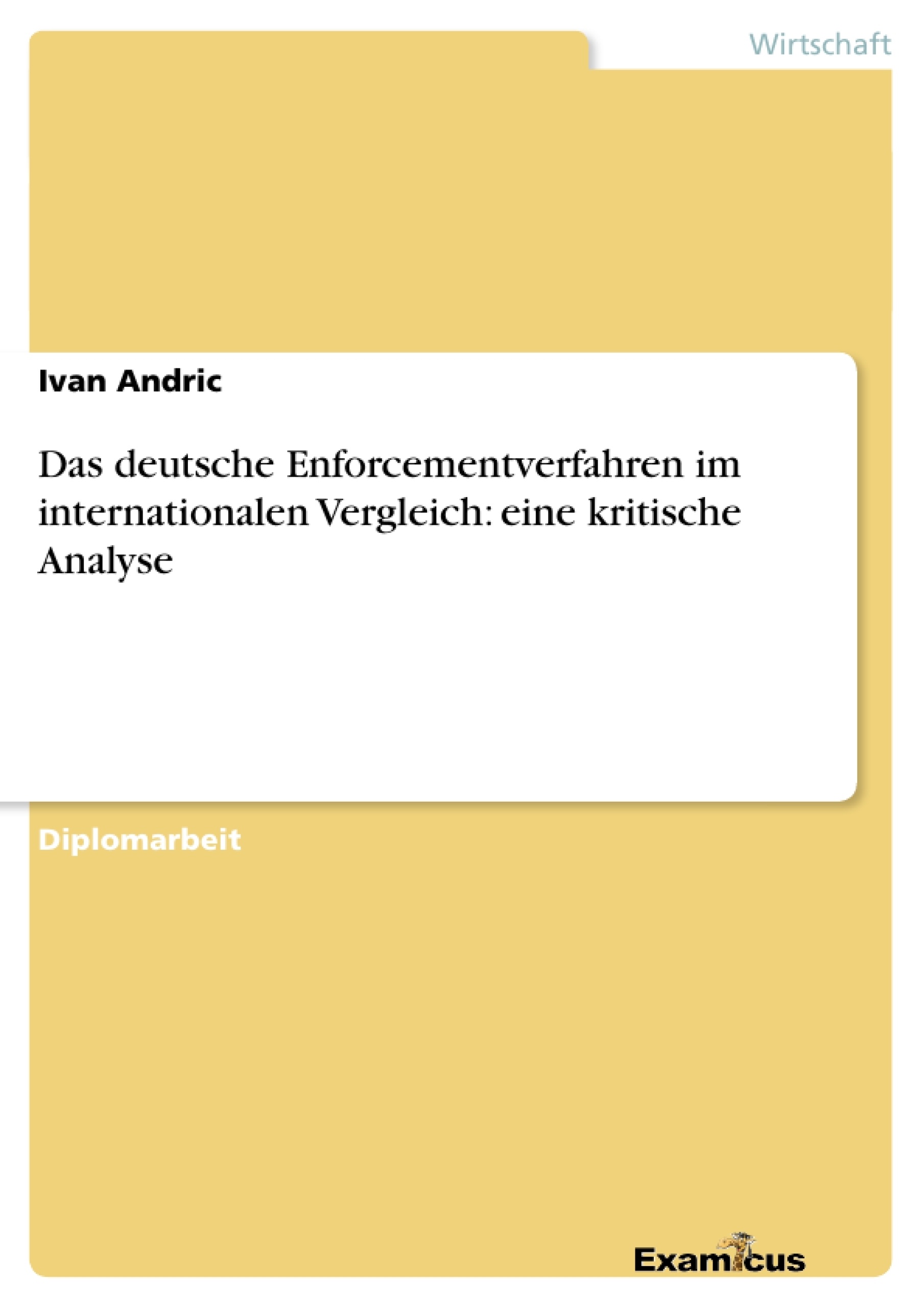 Título: Das deutsche Enforcementverfahren im internationalen Vergleich: eine kritische Analyse