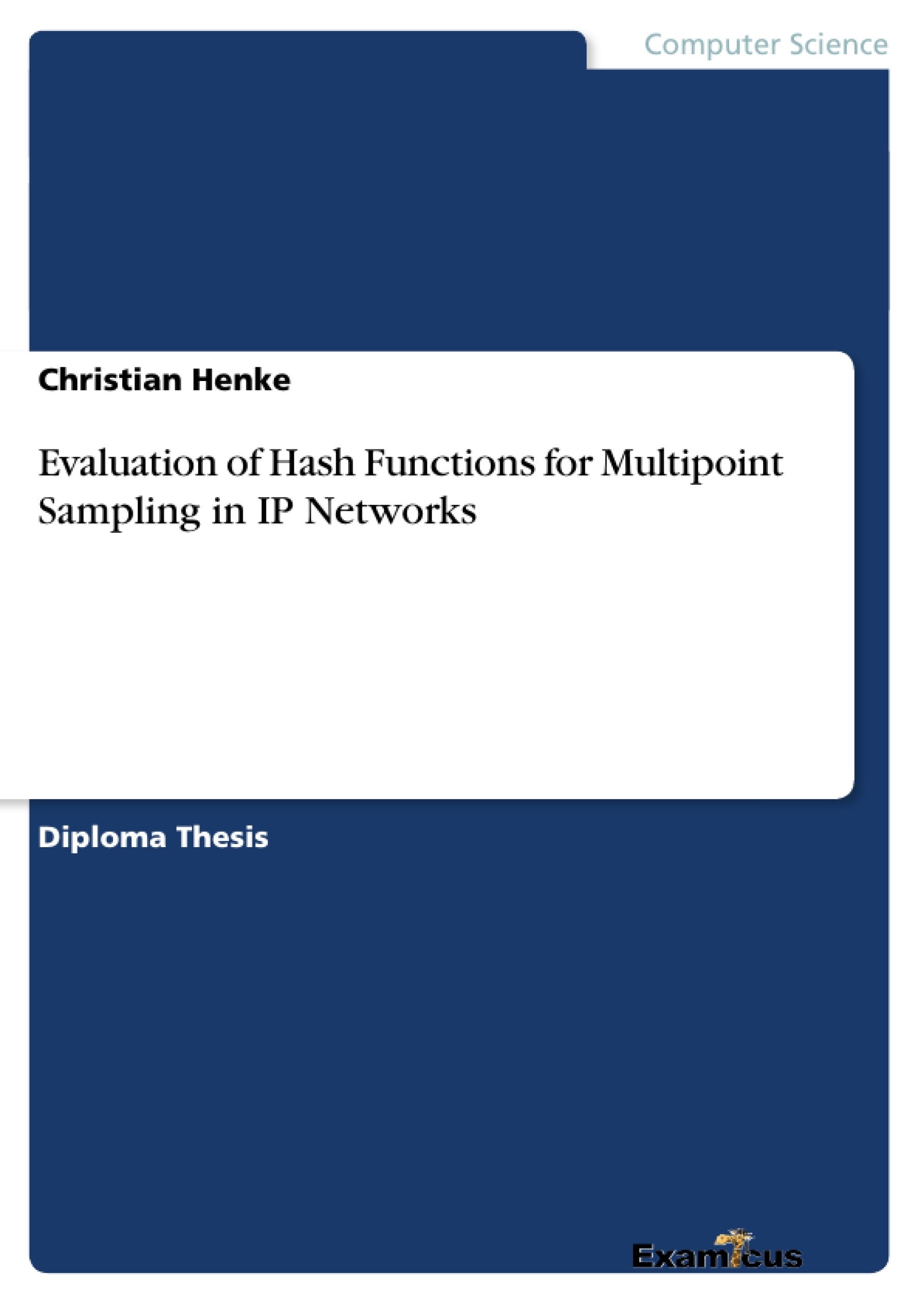 Title: Evaluation of Hash Functions for Multipoint Sampling in IP Networks