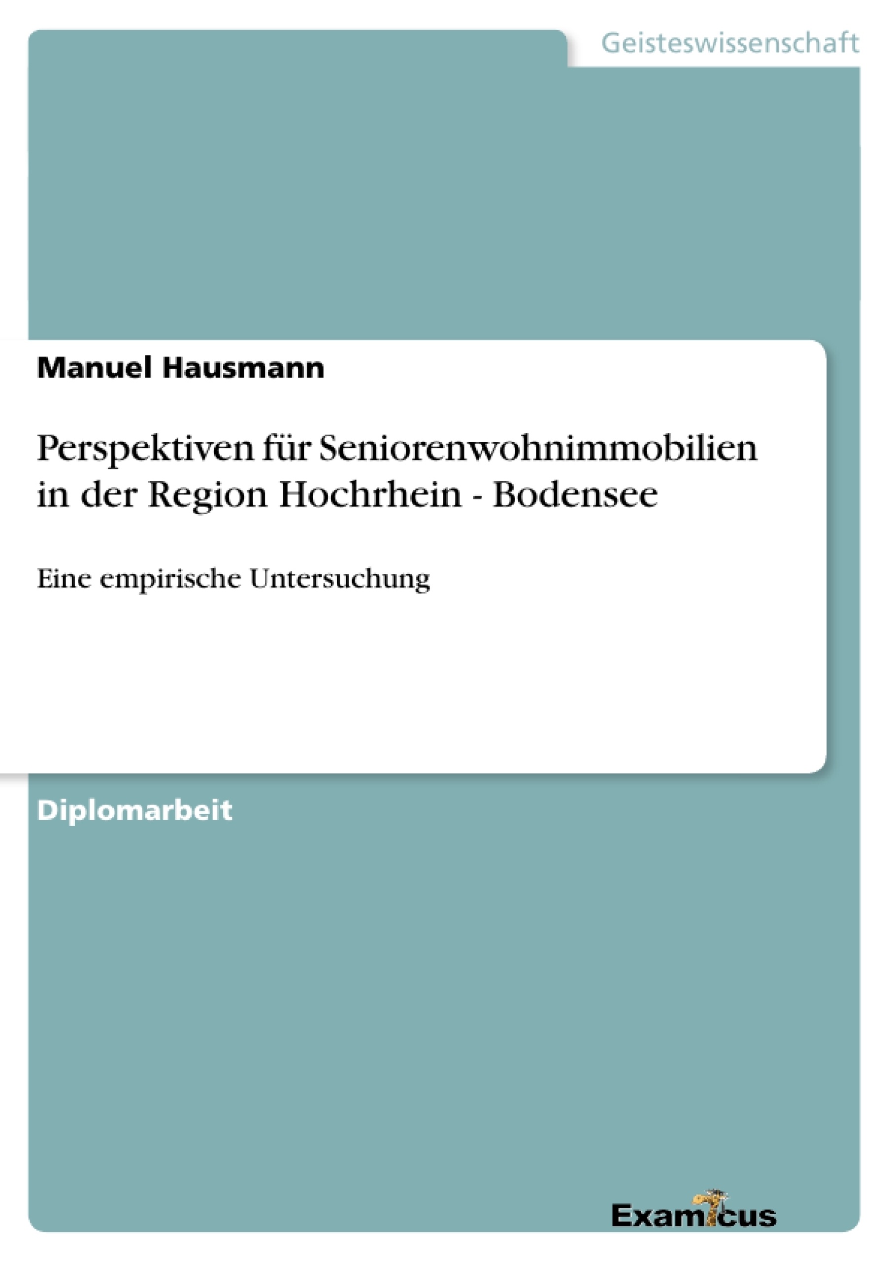 Título: Perspektiven für Seniorenwohnimmobilien in der Region Hochrhein - Bodensee