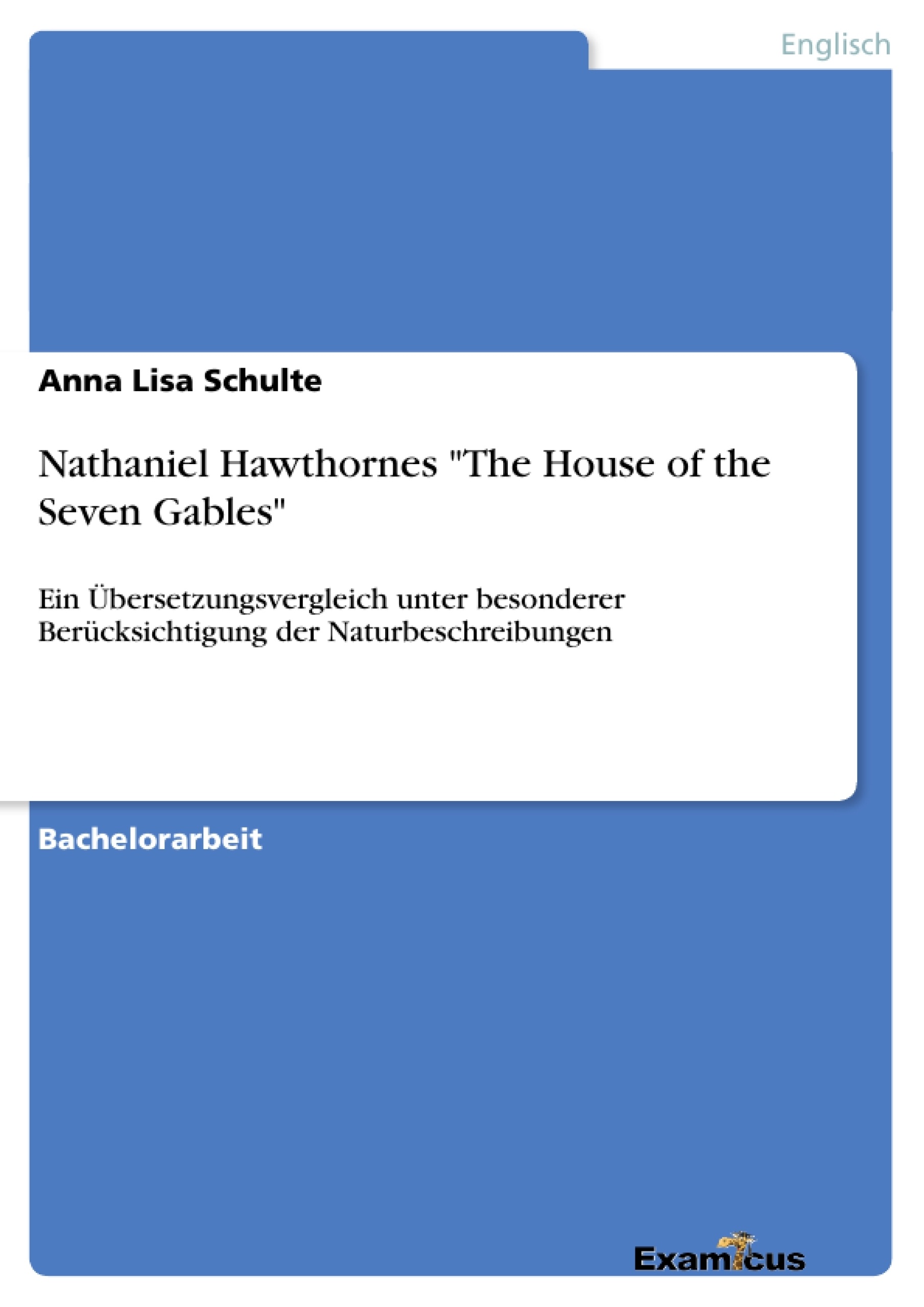 Titel: Nathaniel Hawthornes "The House of the Seven Gables"
